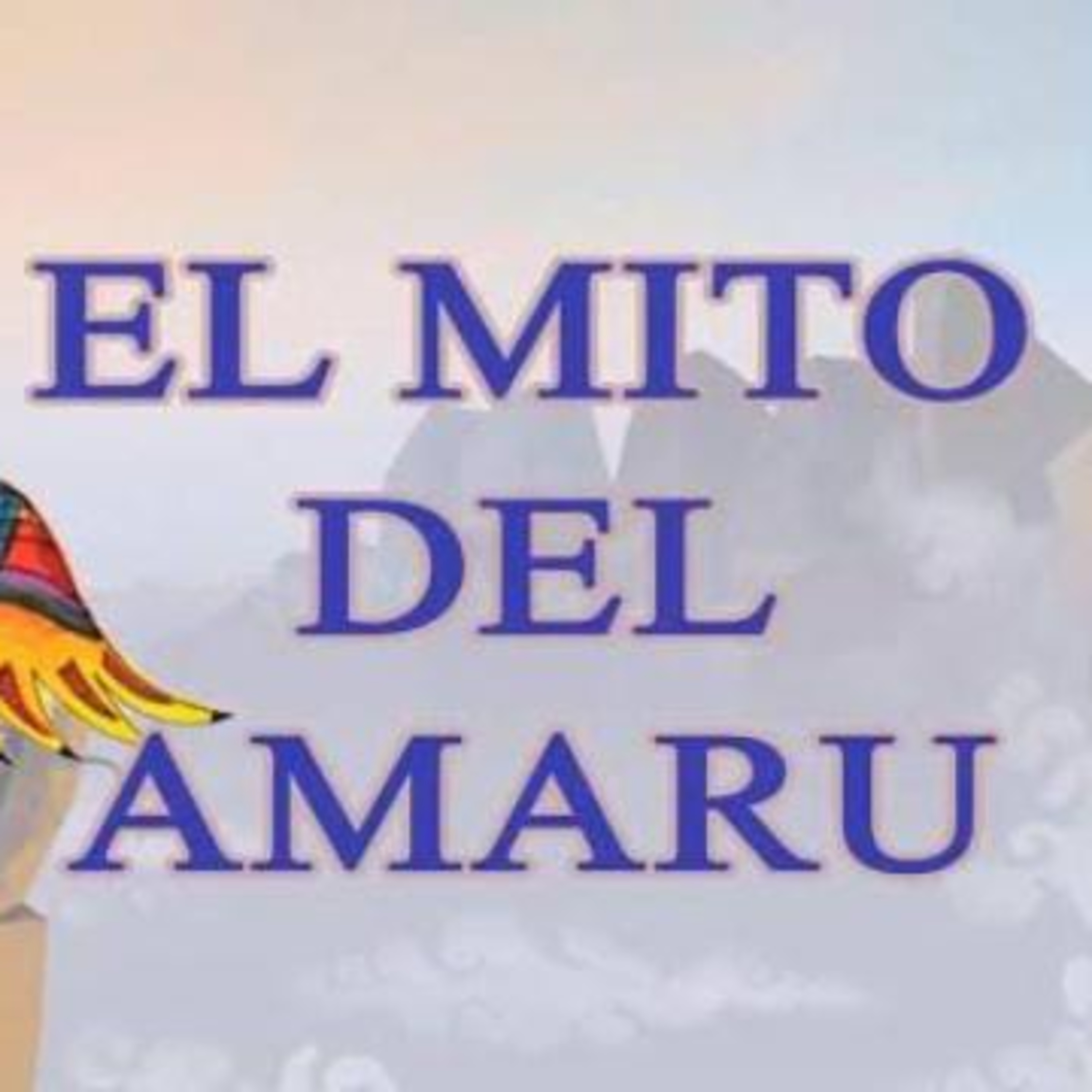 El mito del amaru.