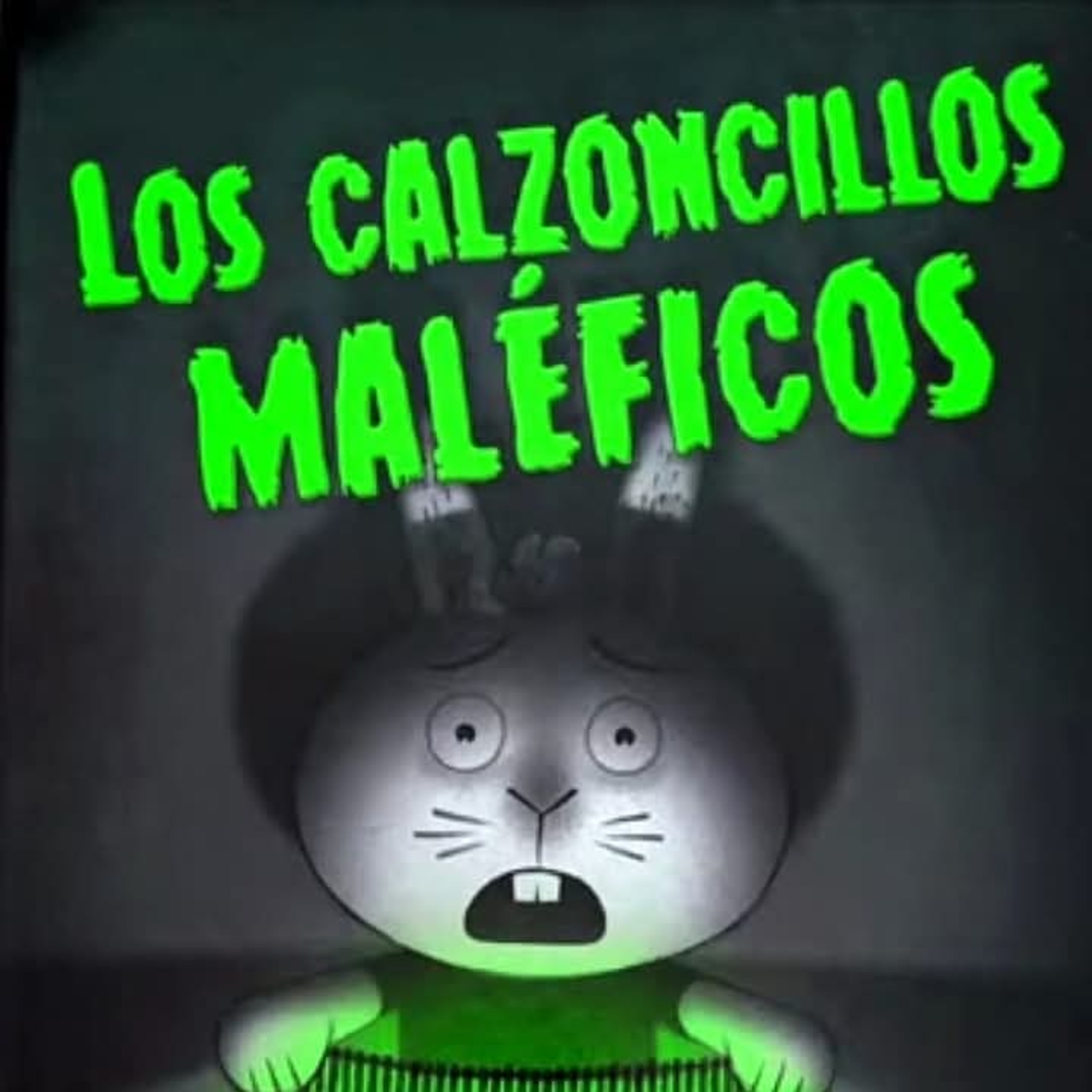 Los calzoncillos maleficos.