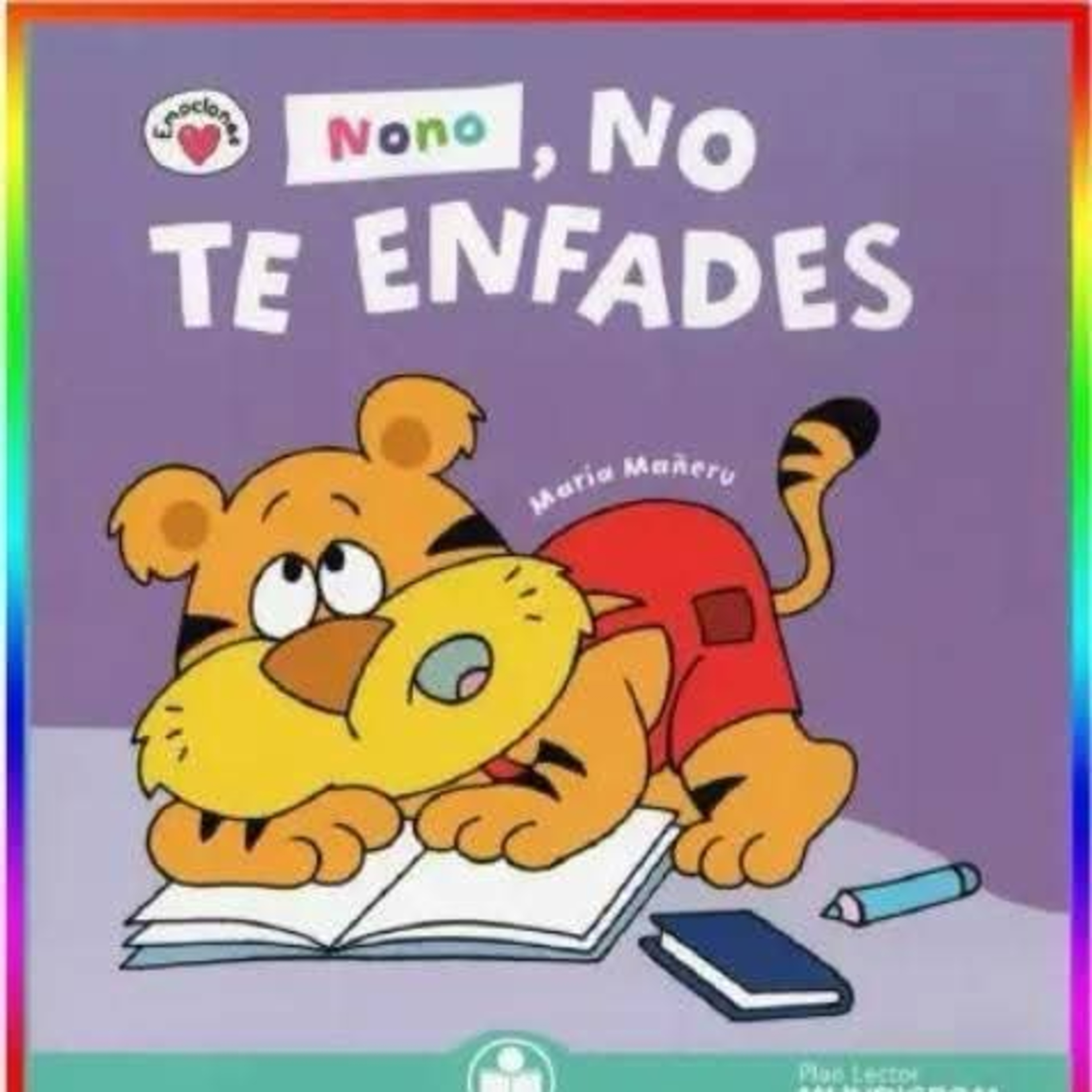 Nono, no te enfades