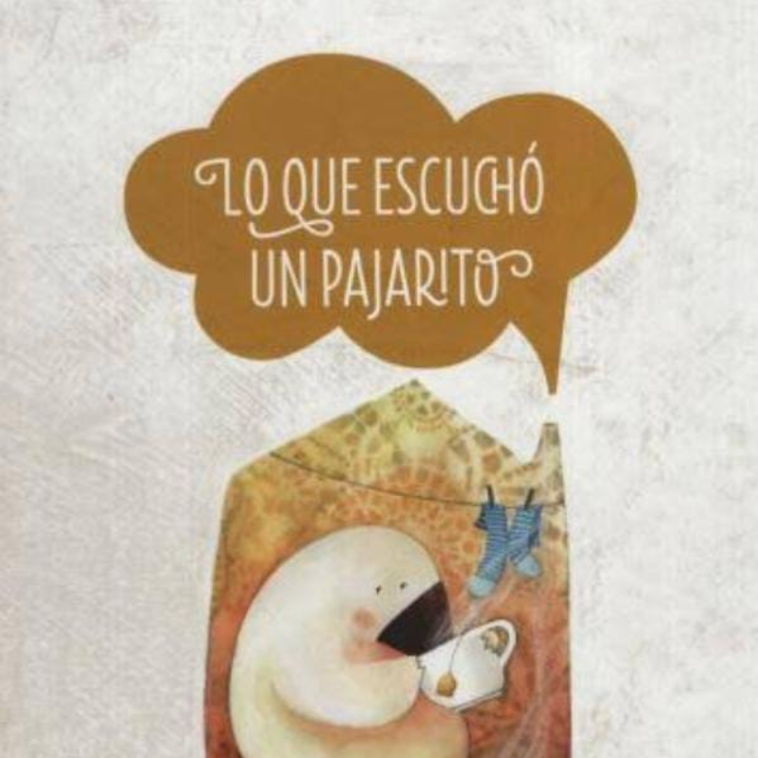 Lo que escucho un pajarito.