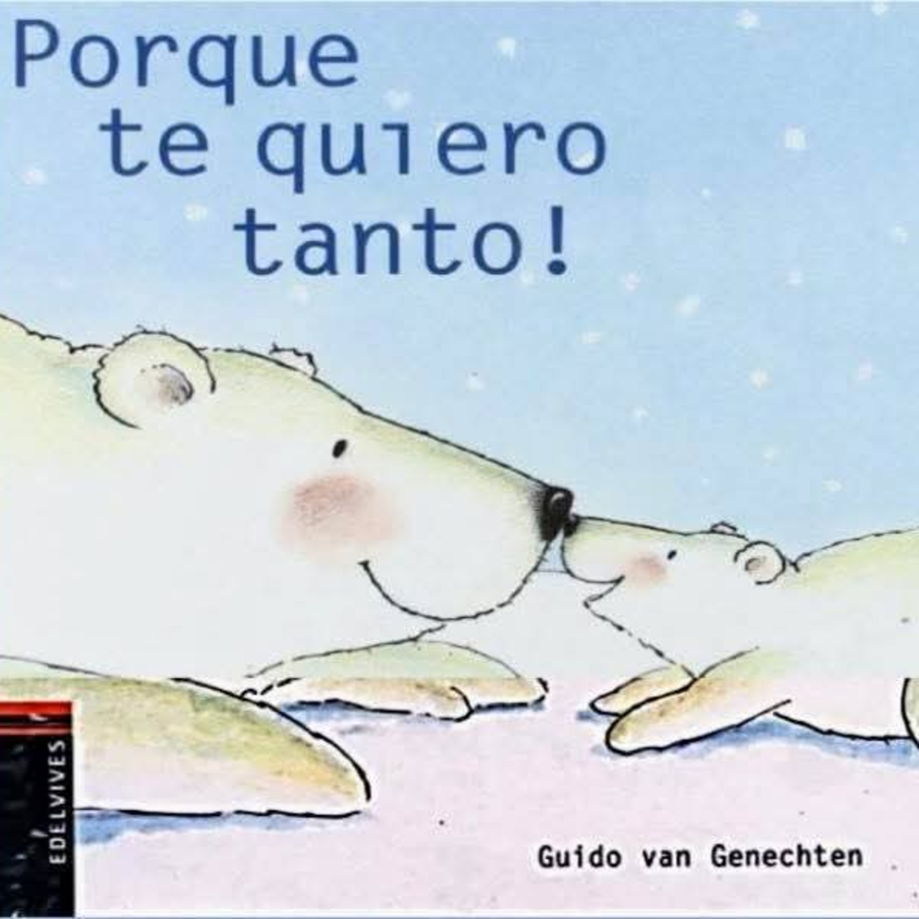 Por que te quiero tanto!