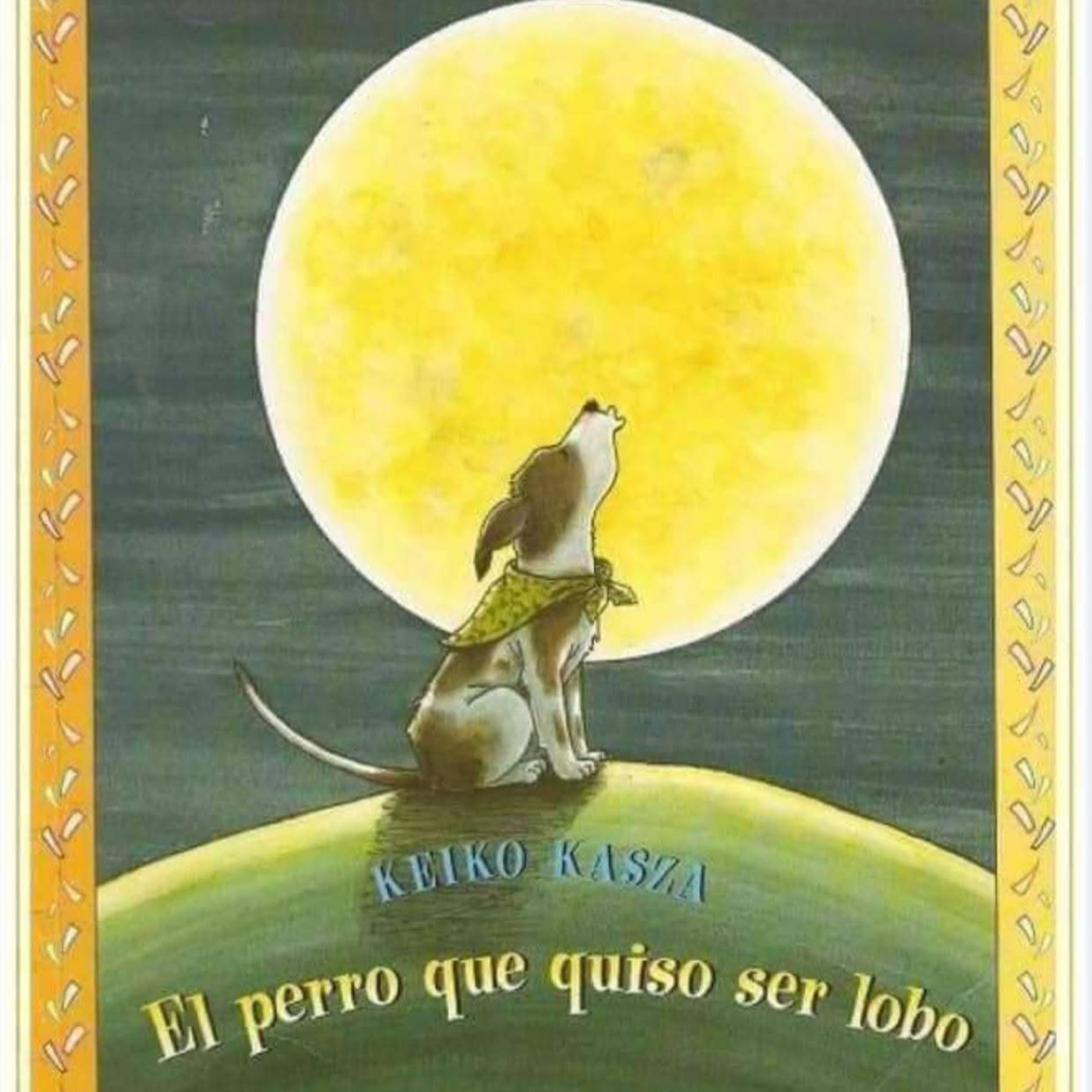 El Perro que Quiso ser Lobo