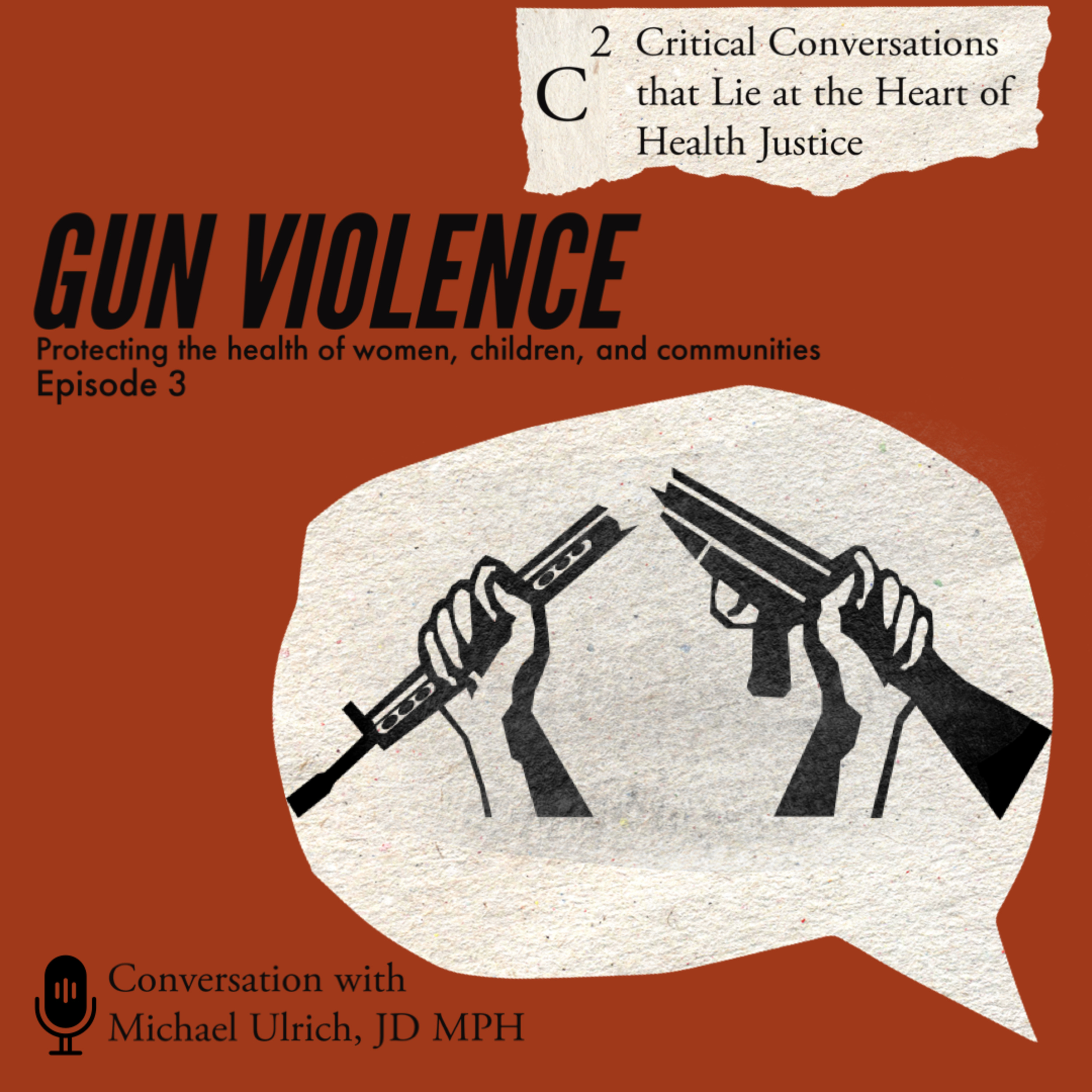 C2: Critical Conversations that Lie at the Heart of Health Justice