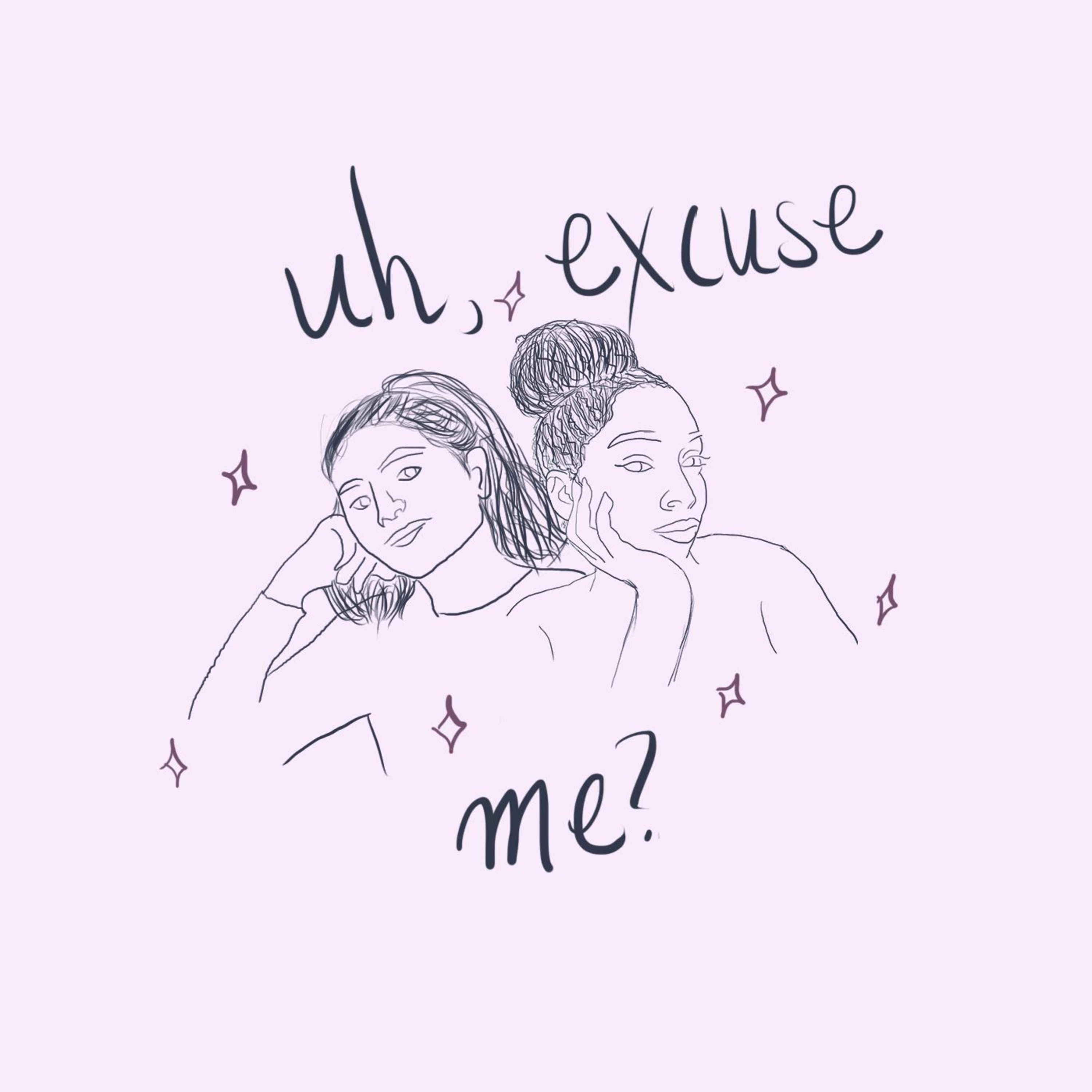 Uh, Excuse Me?