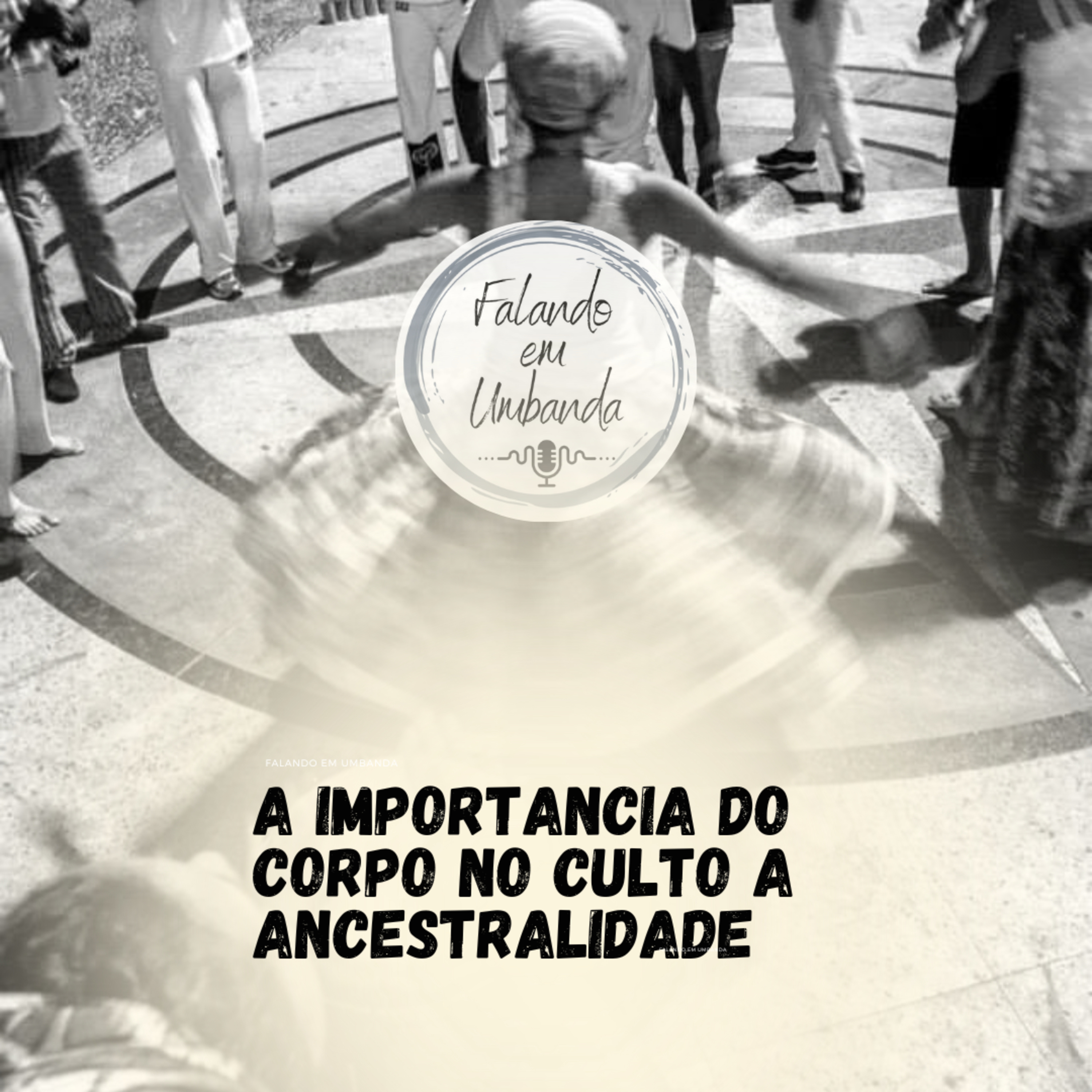 A importância do corpo no culto a ancestralidade