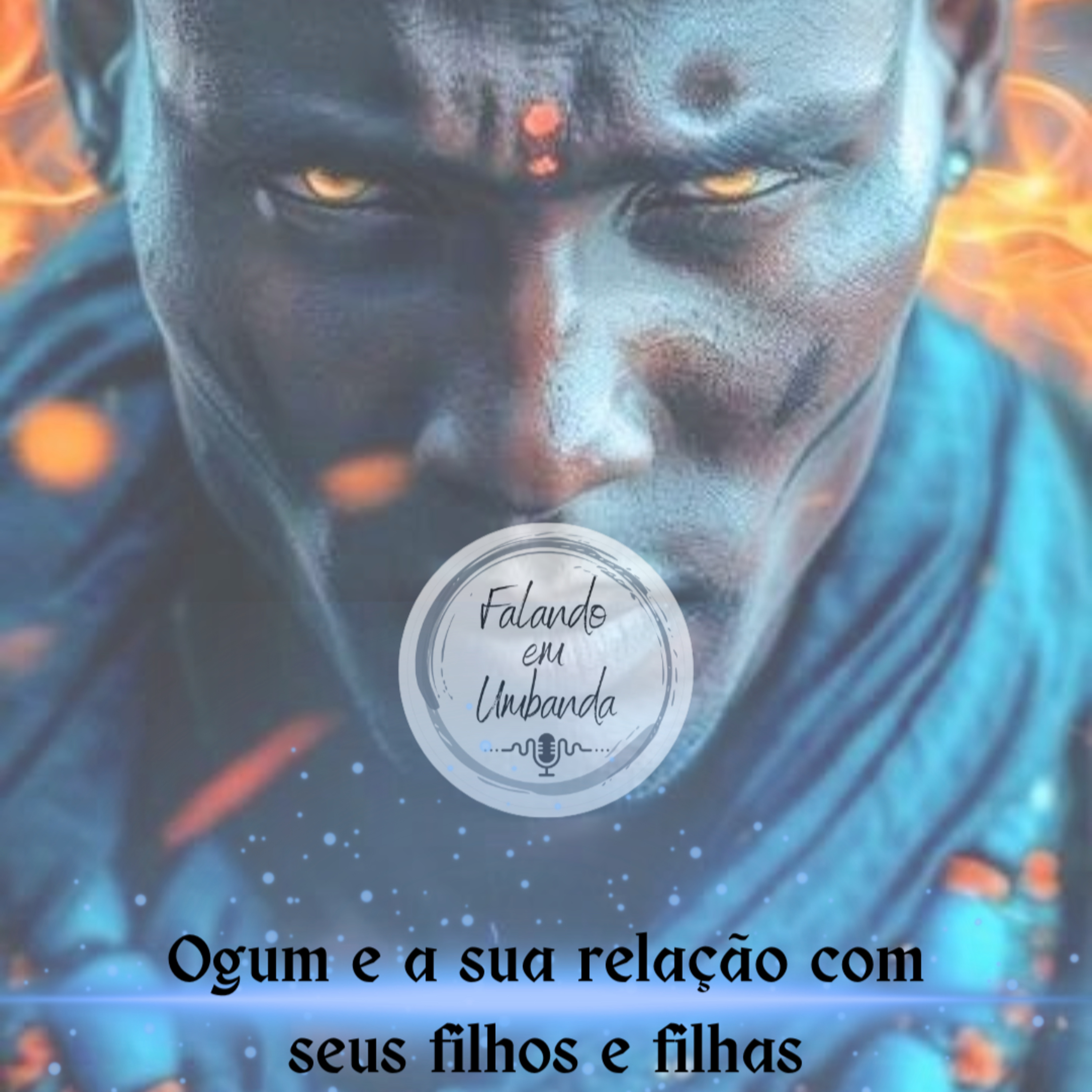 Ogun e a sua relação com seus filhos e filhas