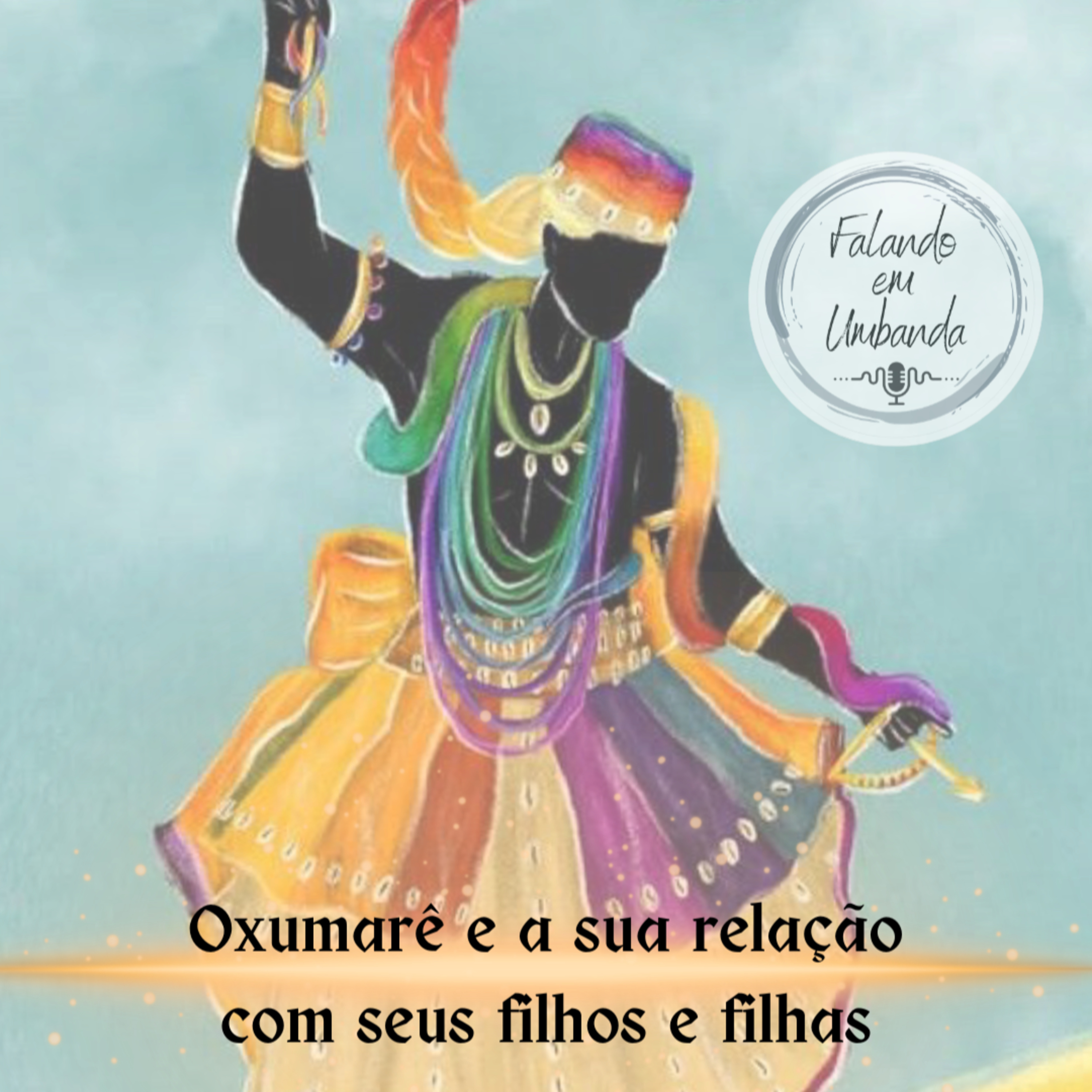 Oxumarê e a sua relação com seus filhos e filhas