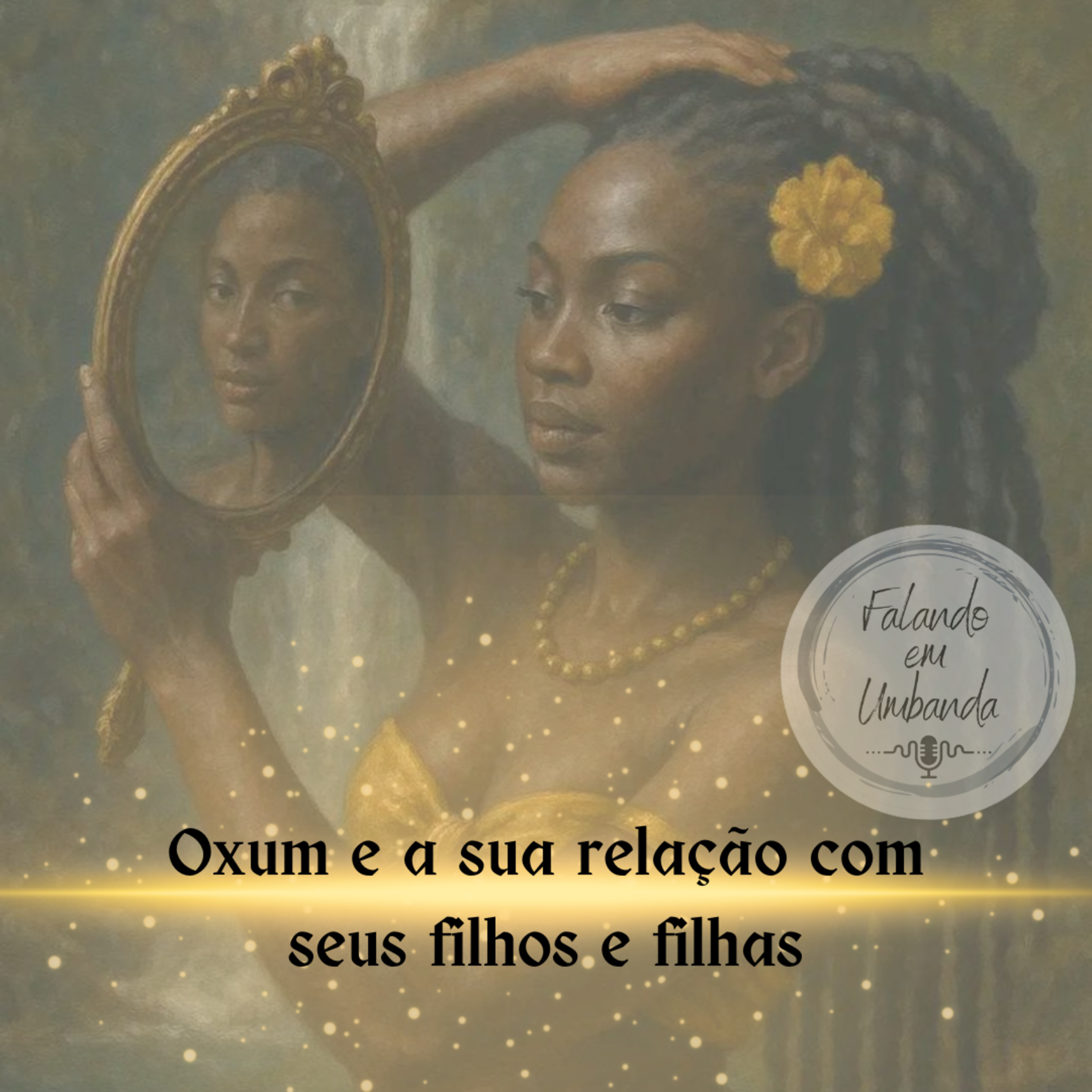 Oxum e sua relação com seus filhos e filhas