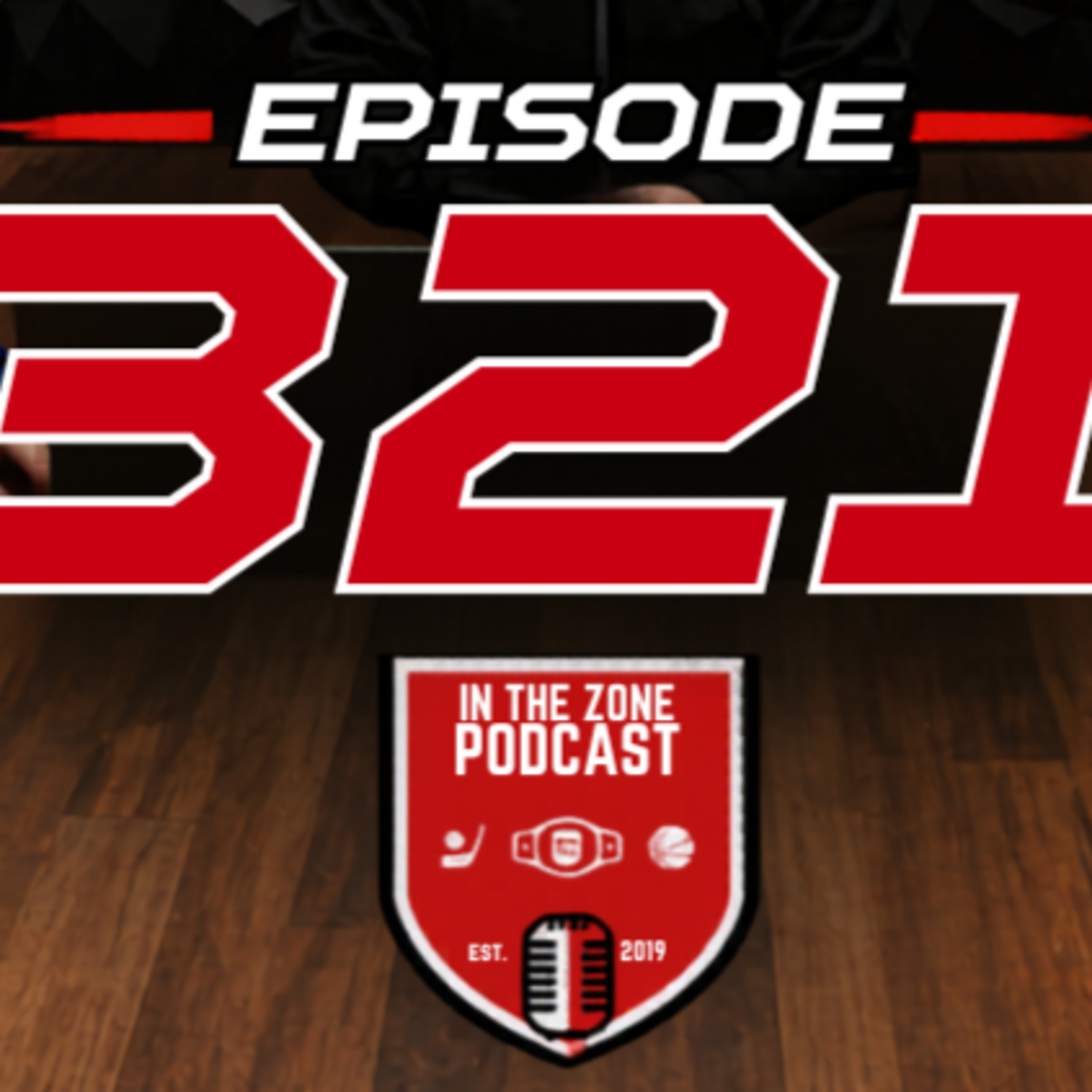 Episode 321 - NBA and NHL Playoffs Update, UFC Fight Night Preview & MORE episode artwork