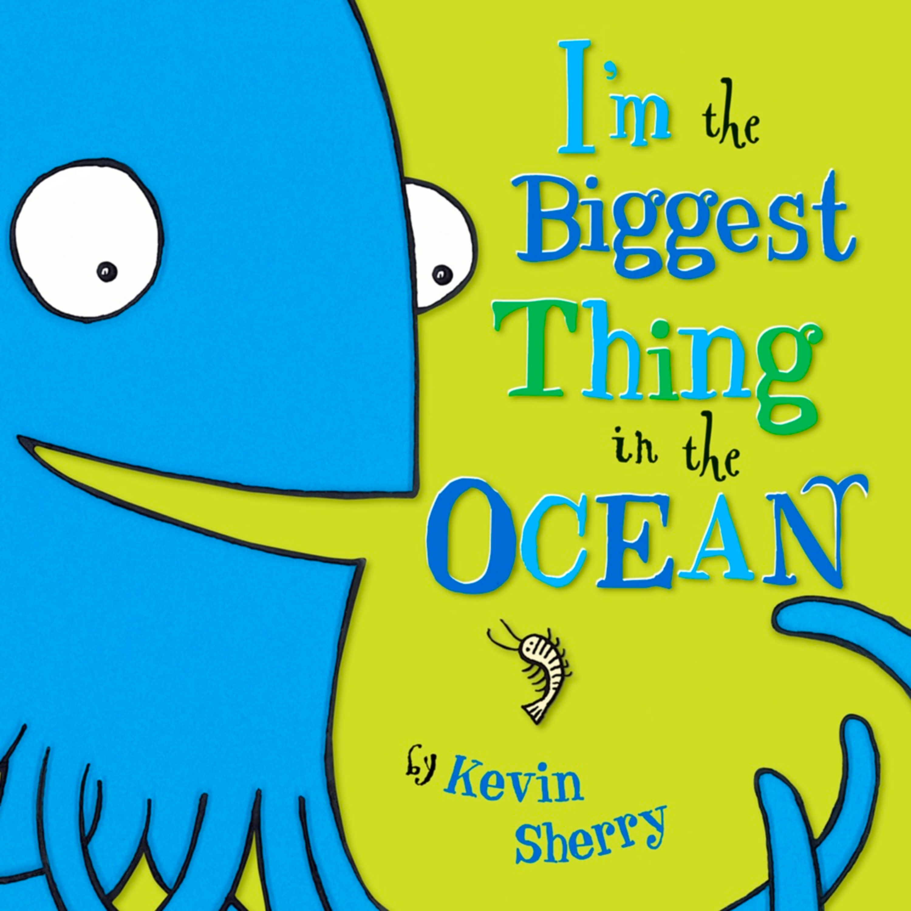 🦑 I’m the Biggest Thing in the Ocean 🦑 Stories for Kids Read Aloud [ READ ALONG VIDEO ON SPOTIFY ]