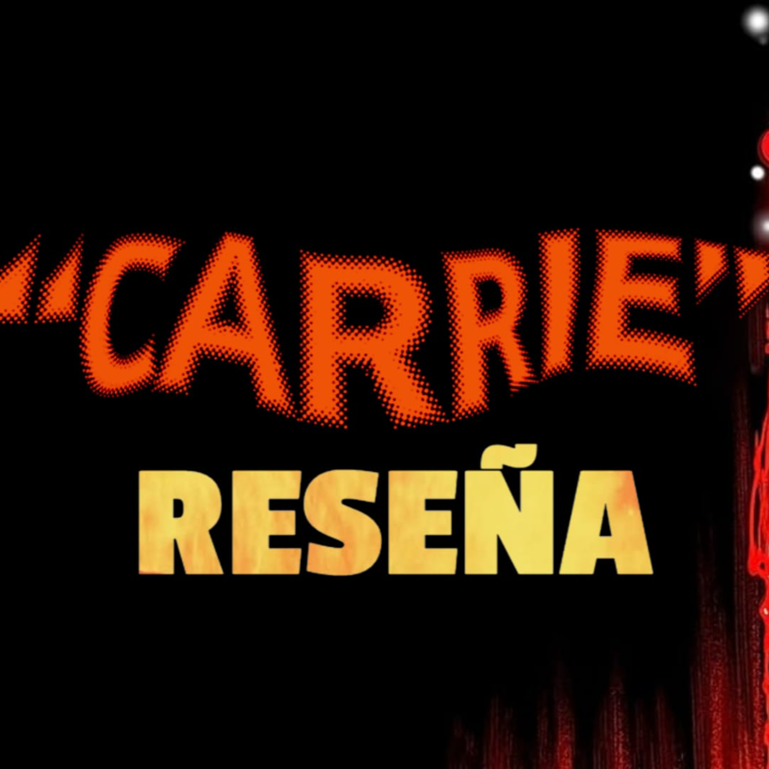 Carrie (1976) Cruel y Pura episode artwork