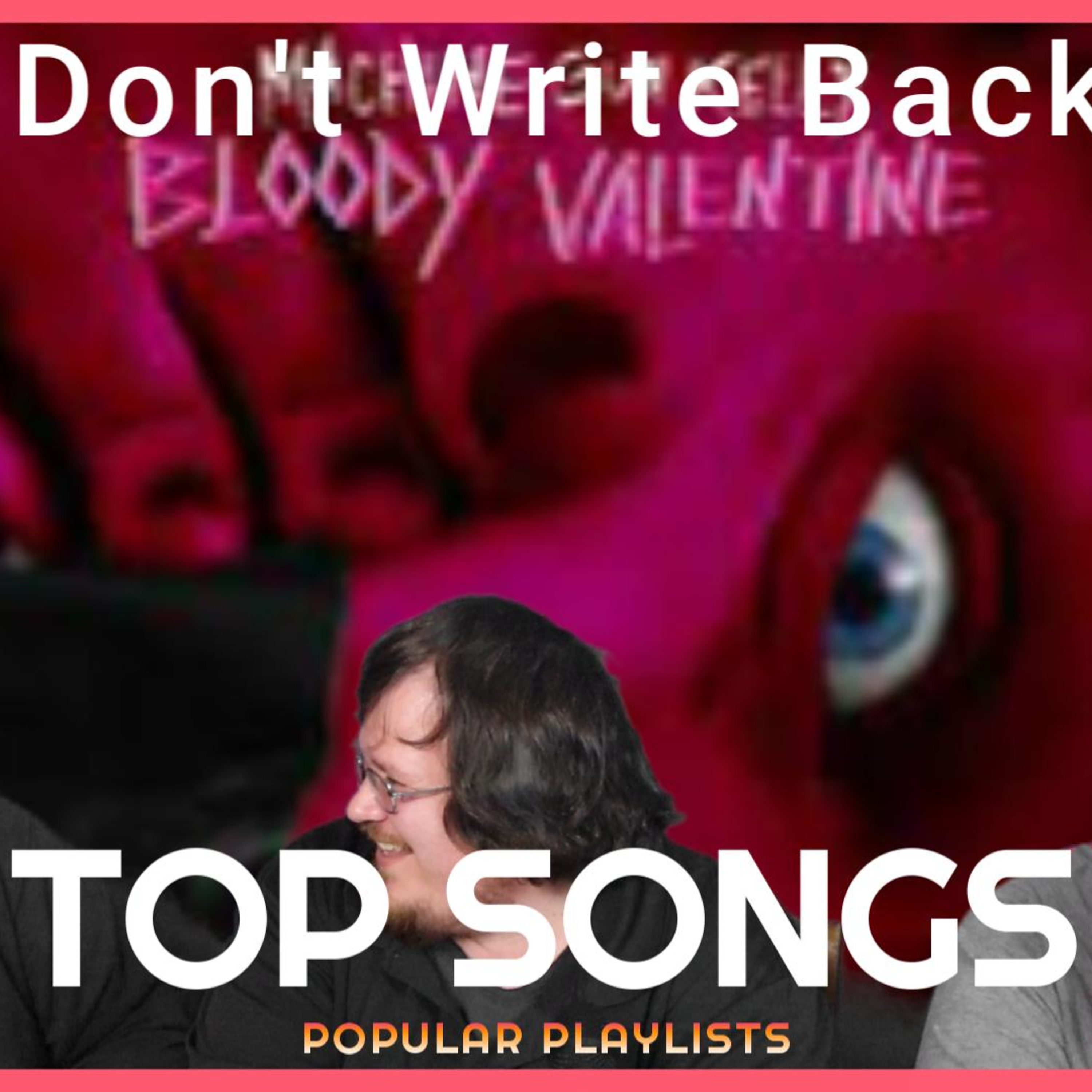 The Don\'t Write Back Show