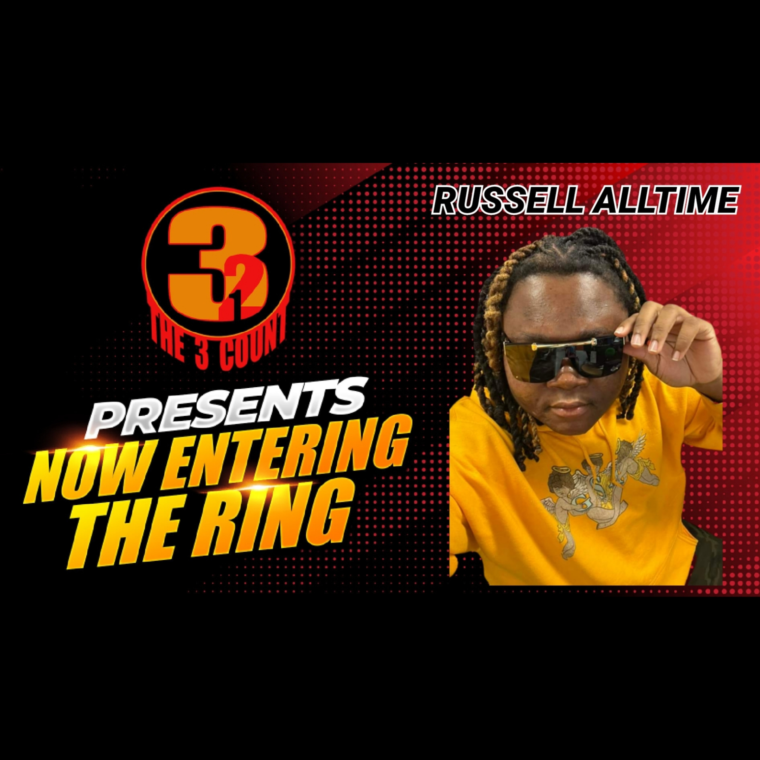 RUSSELL ALLTIME IS NOW ENTERING THE RING  episode artwork
