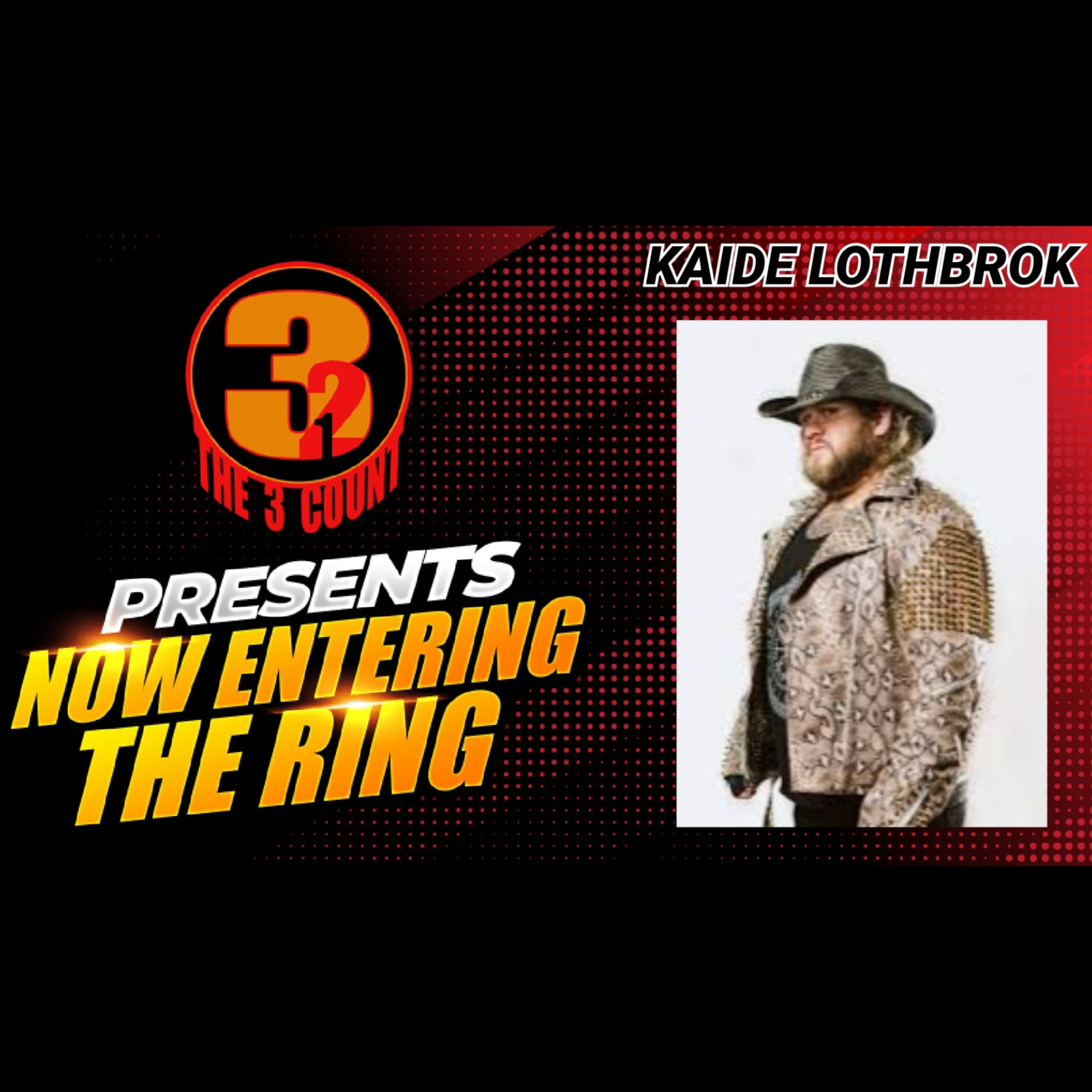 NOW ENTERING THE RING 201 WITH KAIDE LOTHBROK  episode artwork