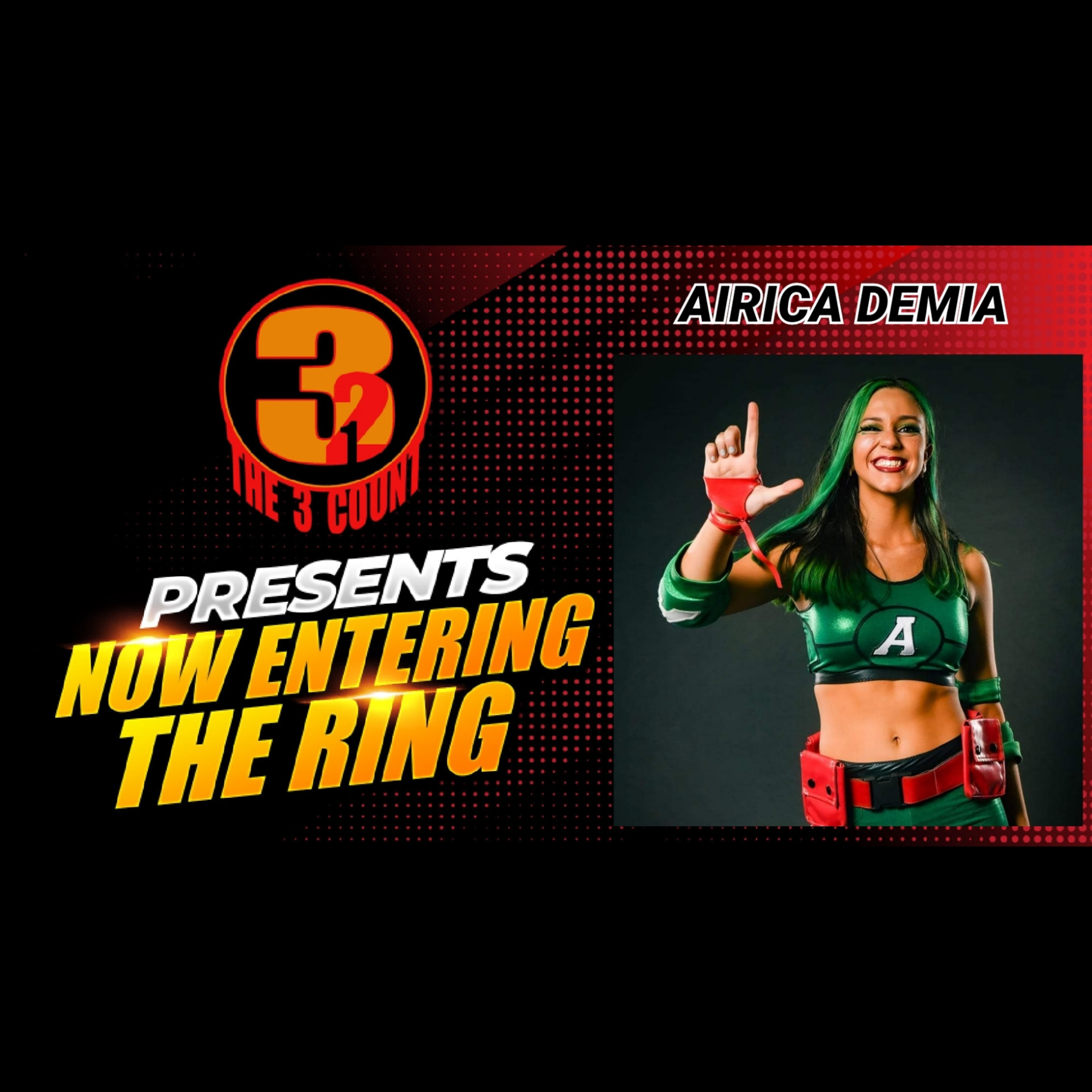 AIRICA DEMIA IS NOW ENTERING THE RING  episode artwork