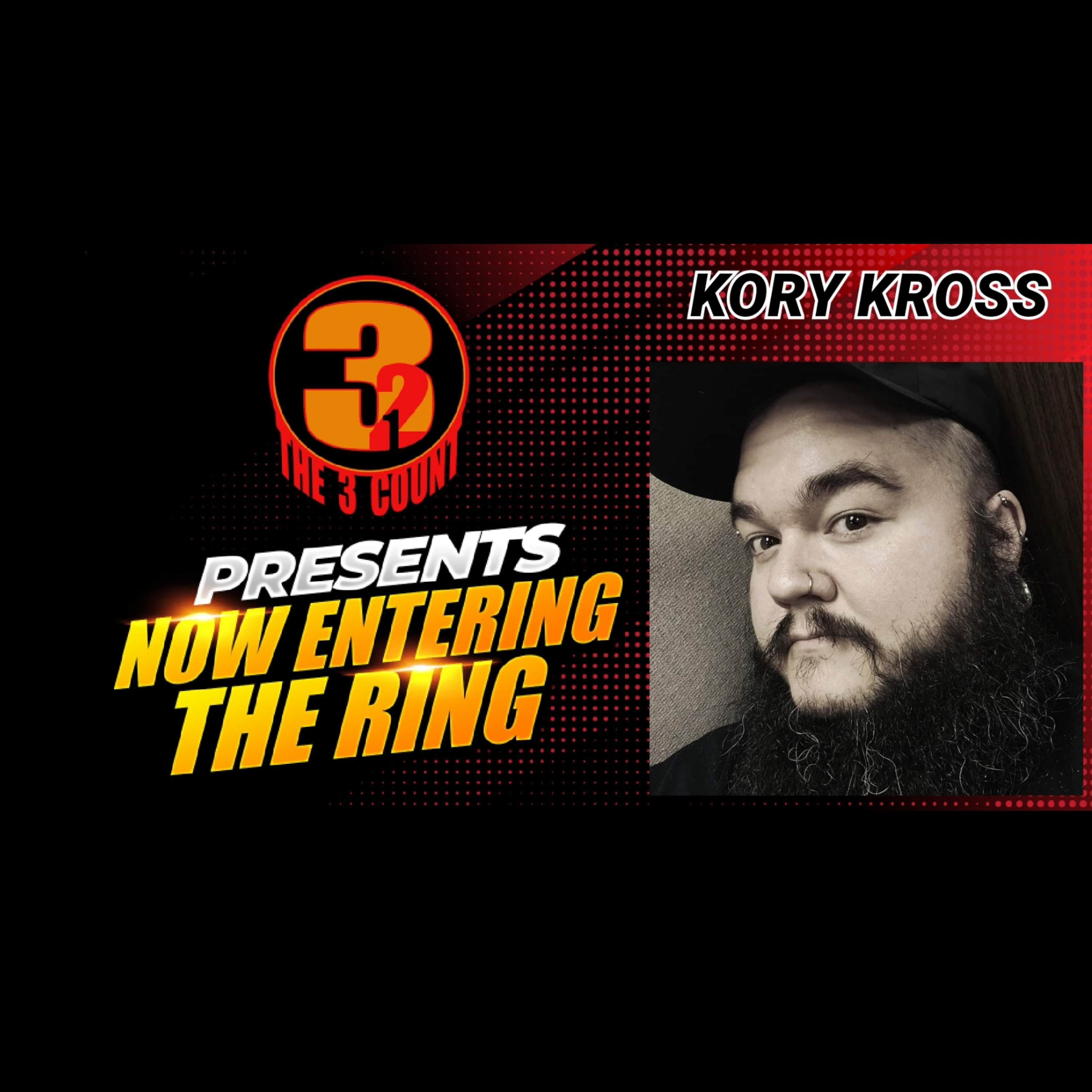 Now Entering The Ring 201 With Kory Kross episode artwork