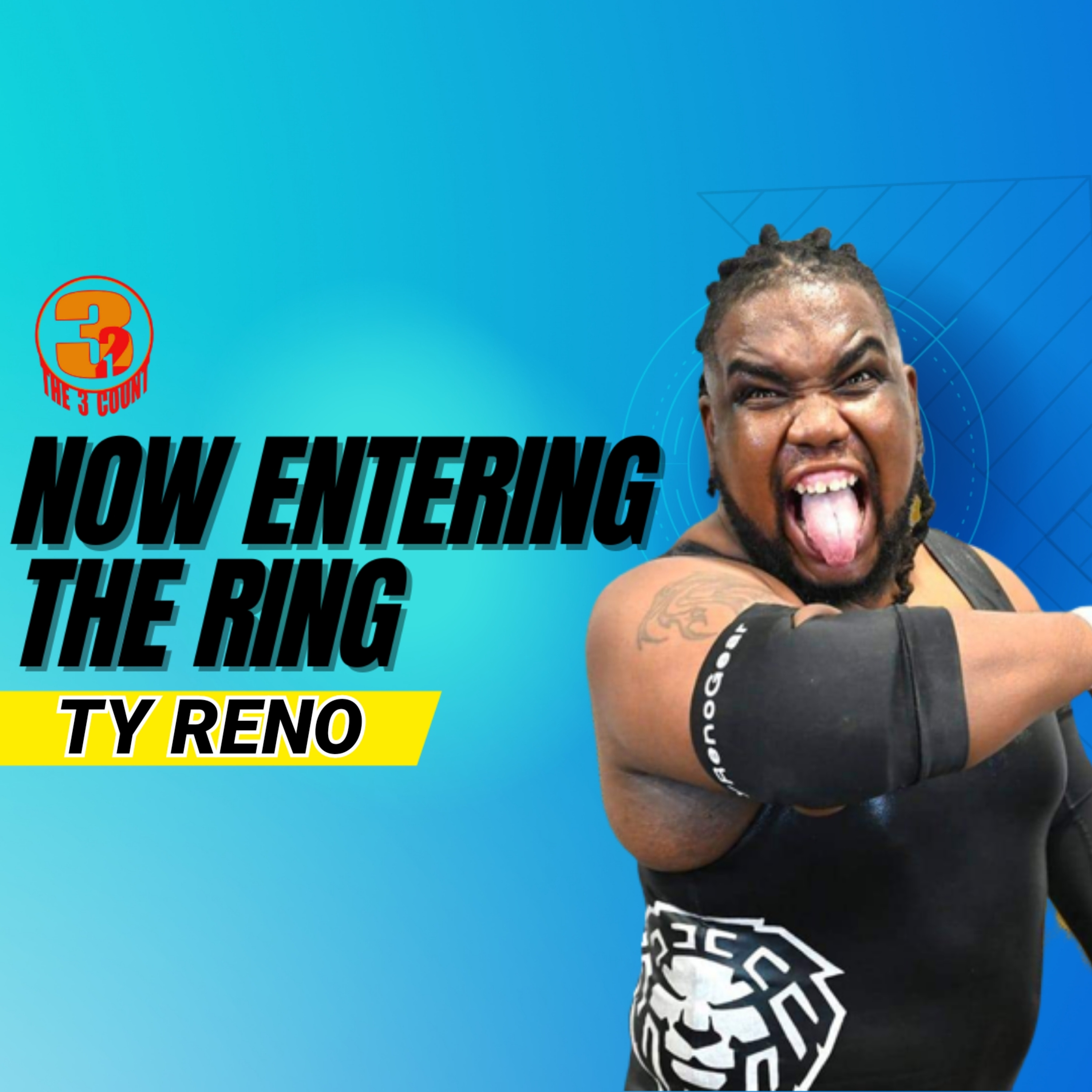 TY RENO IS NOW ENTERING THE RING  episode artwork