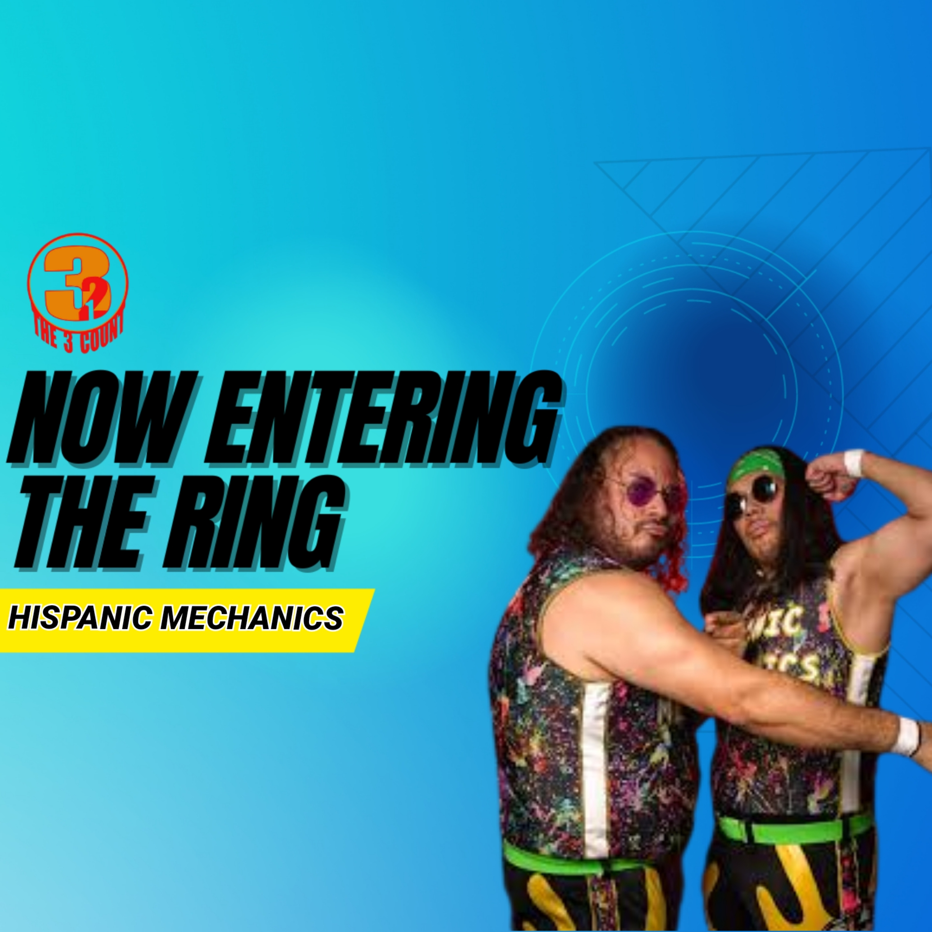 HISPANIC MECHANICS ARE NOW ENTERING THE RING  episode artwork