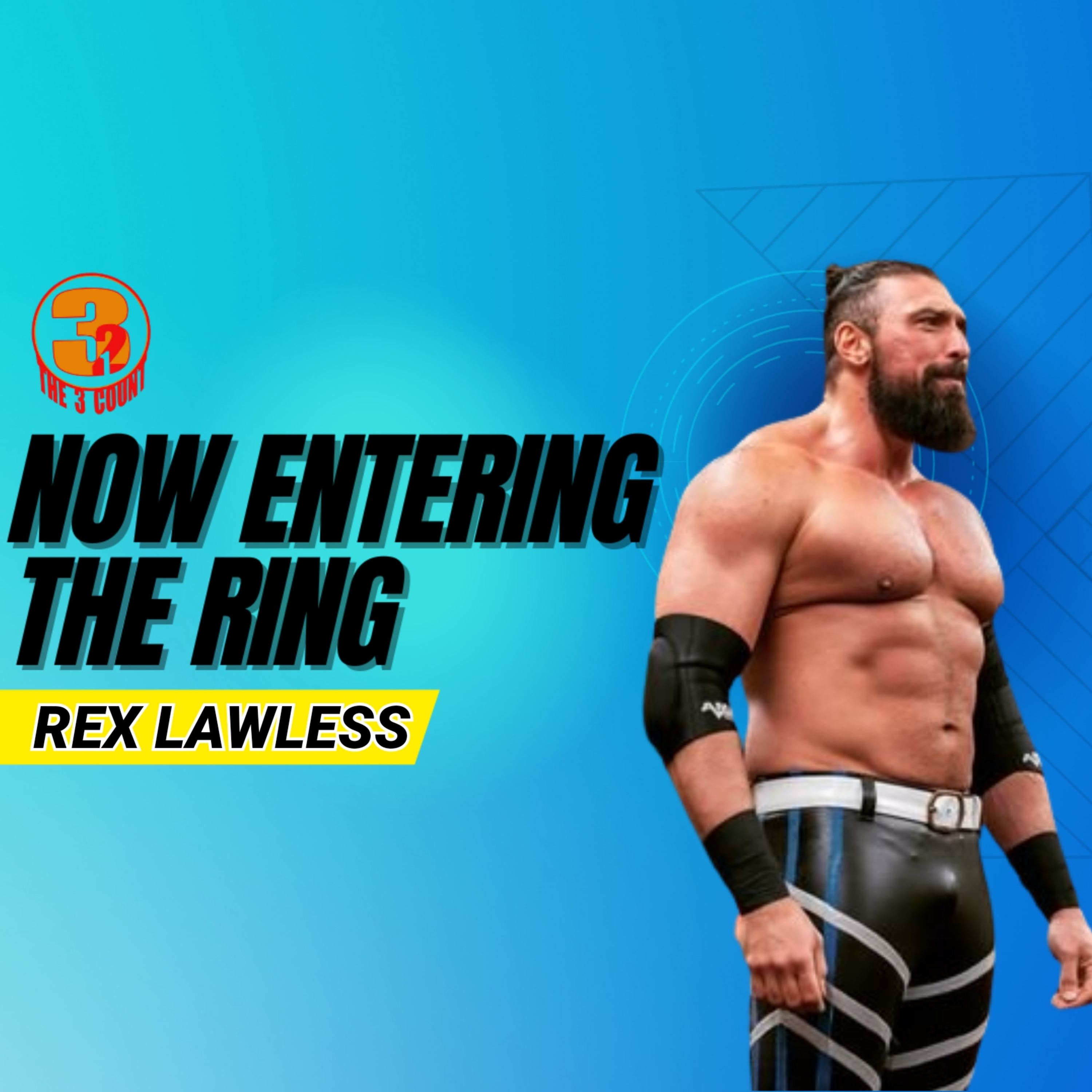 REX LAWLESS IS NOW ENTERING THE RING  episode artwork