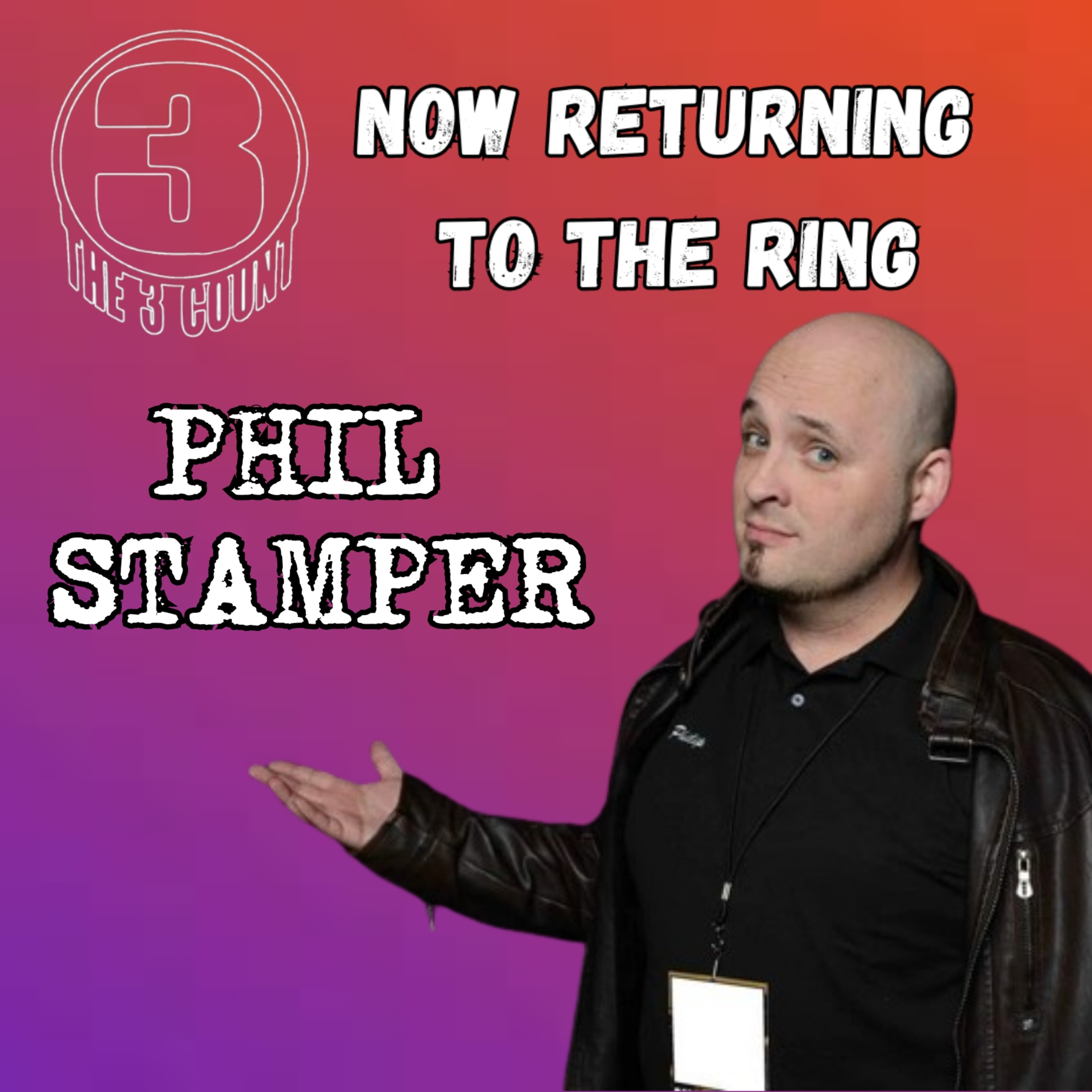 PHIL STAMPER IS NOW RETURNING TO THE RING  episode artwork