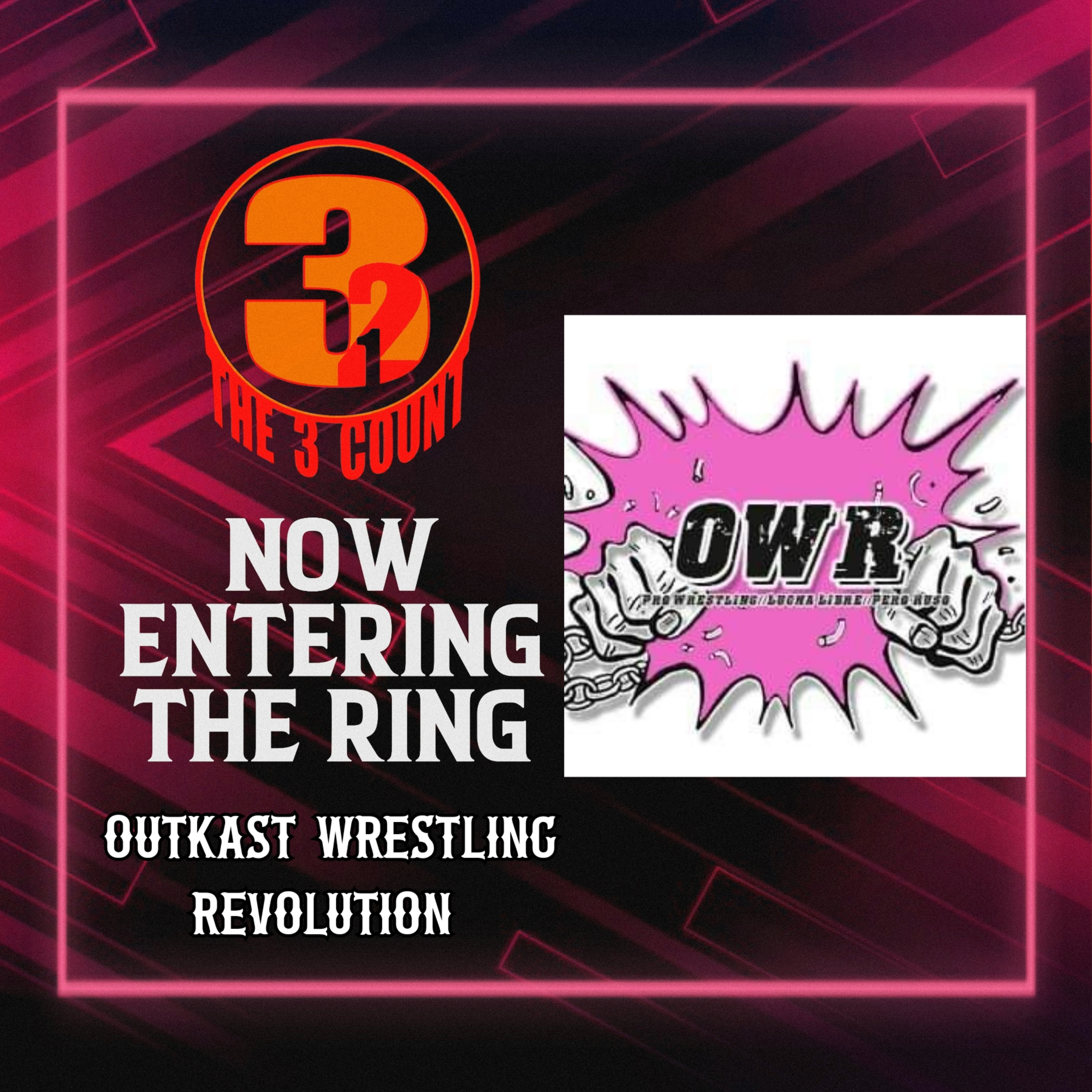 OUTKAST WRESTLING REVOLUTION IS NOW ENTERING THE RING  episode artwork