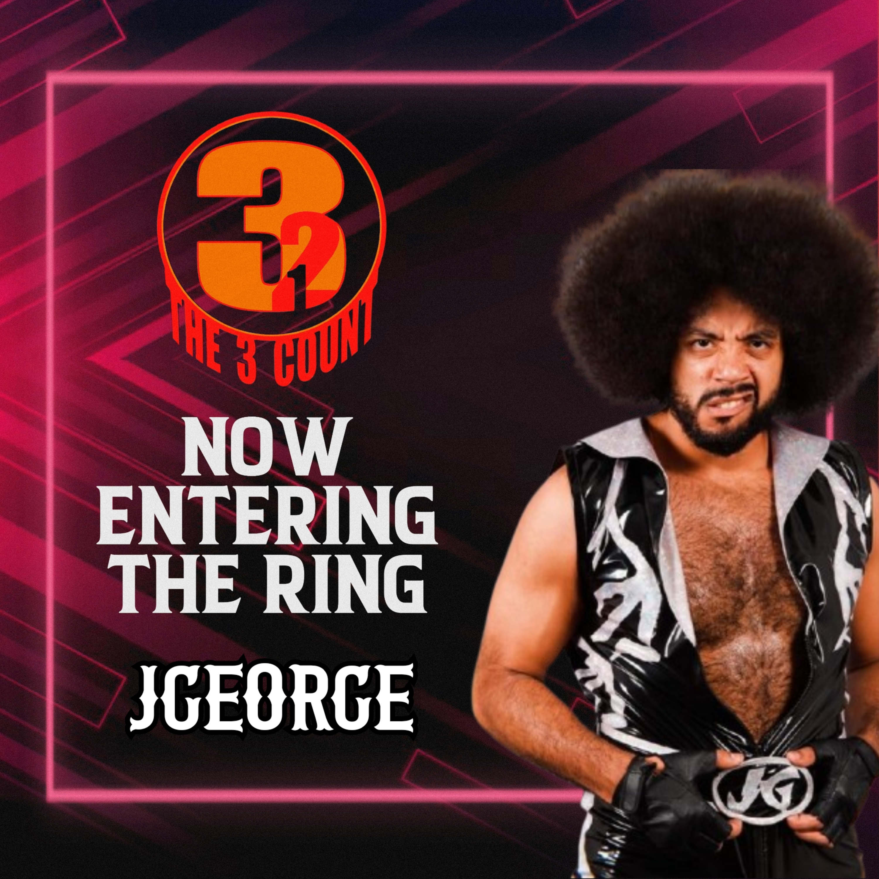 JGEORGE IS NOW ENTERING THE RING  episode artwork