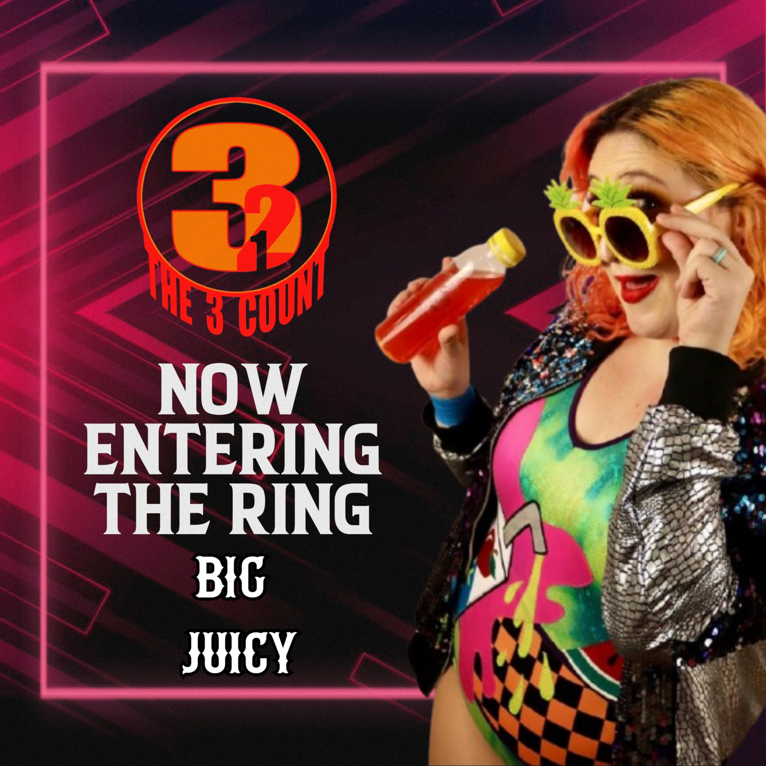 BIG JUICY IS NOW ENTERING THE RING  episode artwork