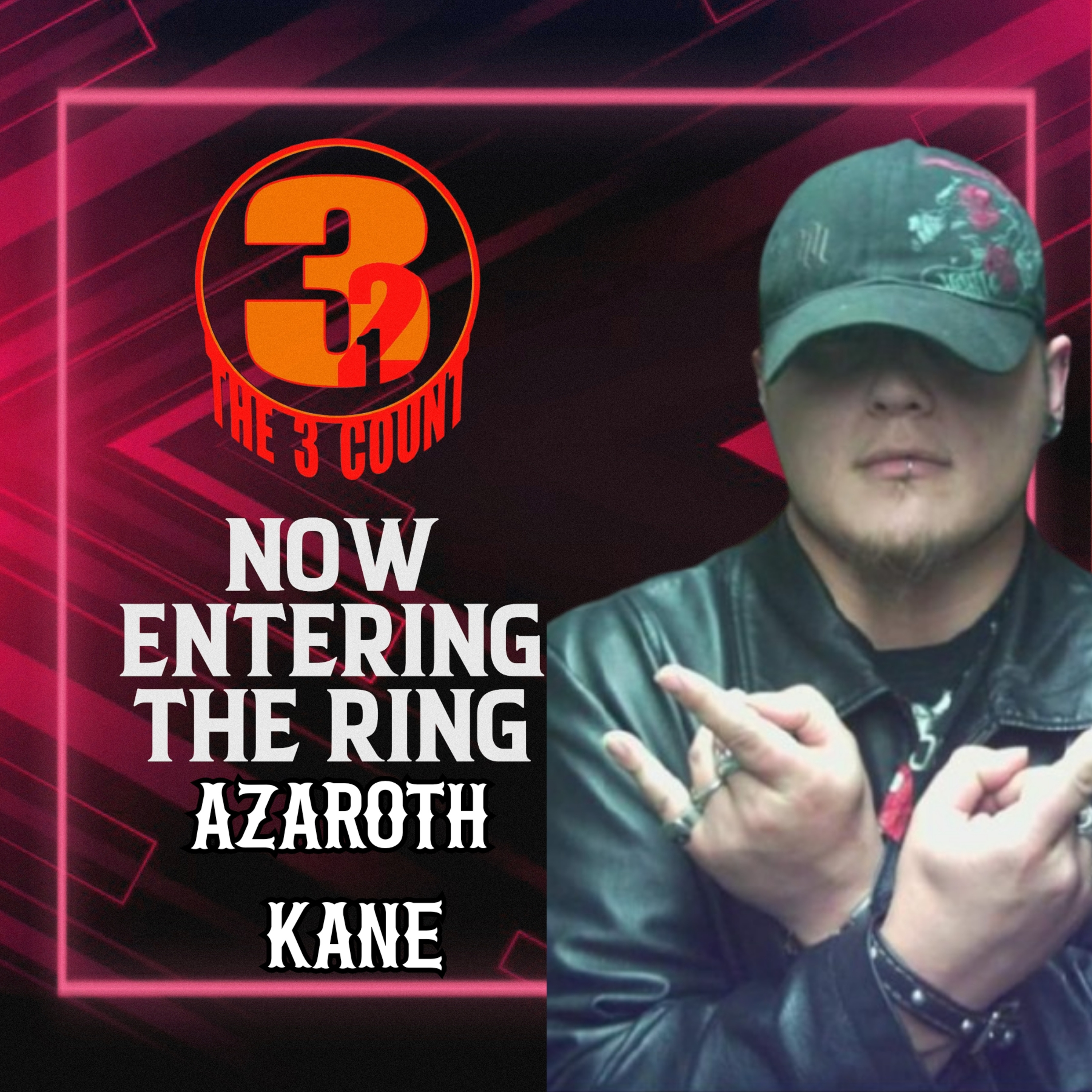 AZAROTH KANE IS NOW ENTERING THE RING  episode artwork