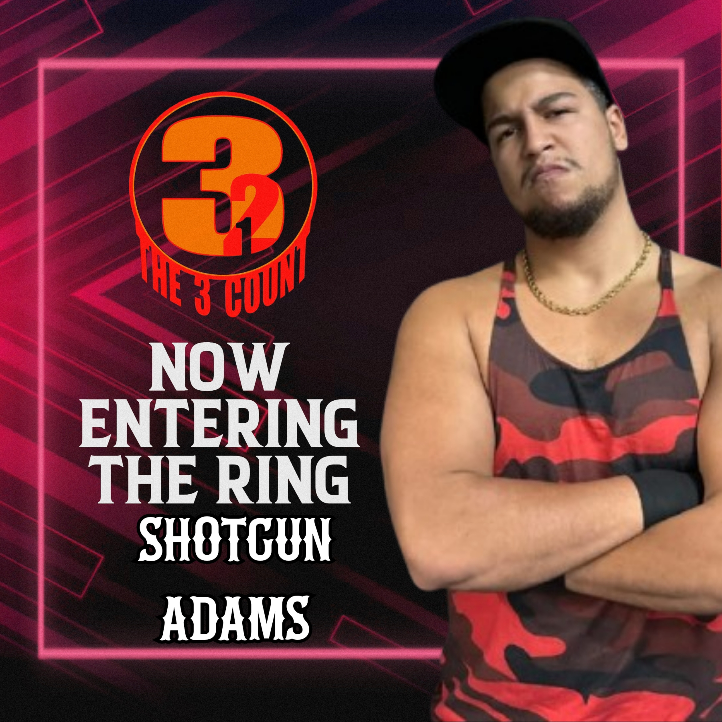 SHOTGUN ADAMS IS NOW ENTERING THE RING 