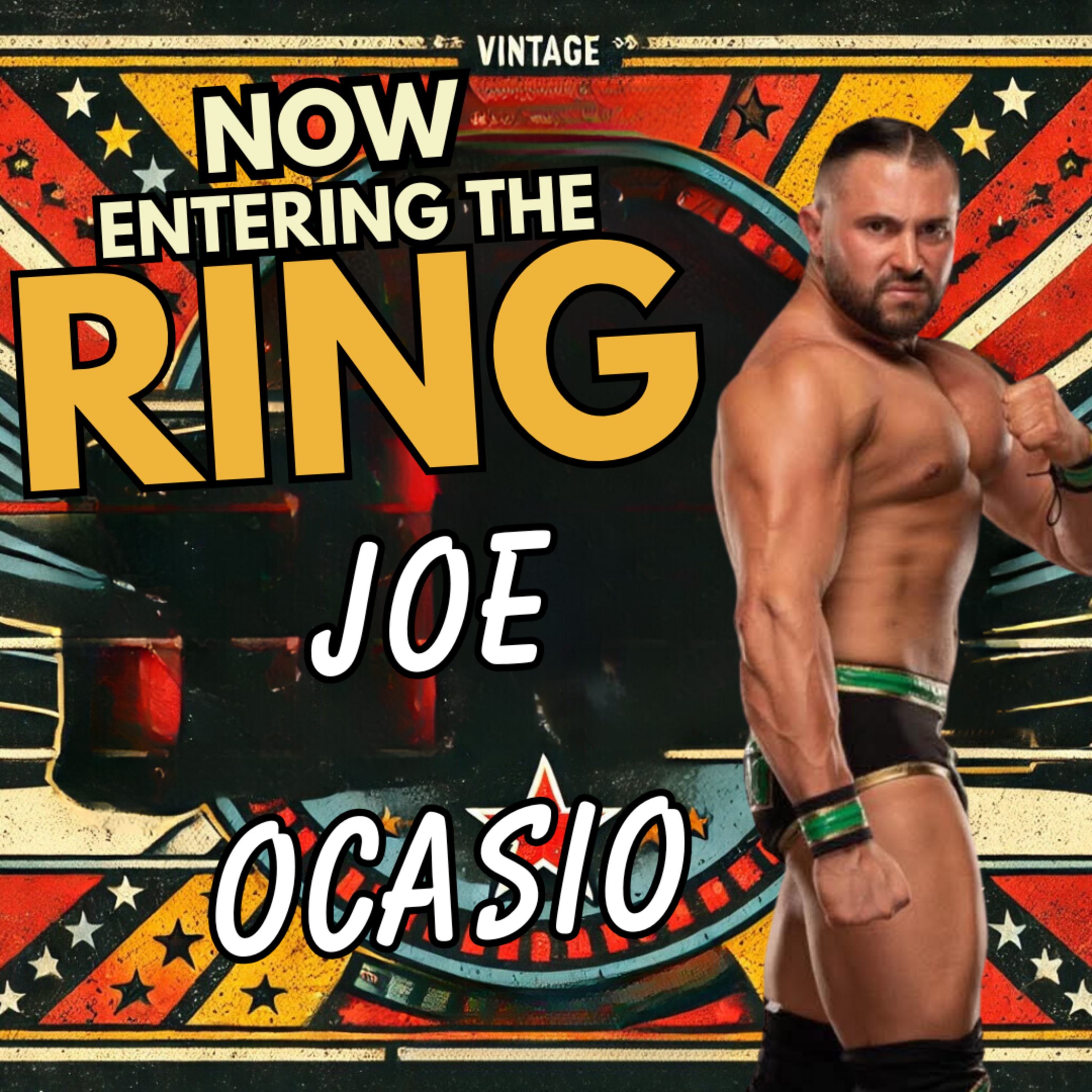 JOE OCASIO IS NOW ENTERING THE RING  episode artwork
