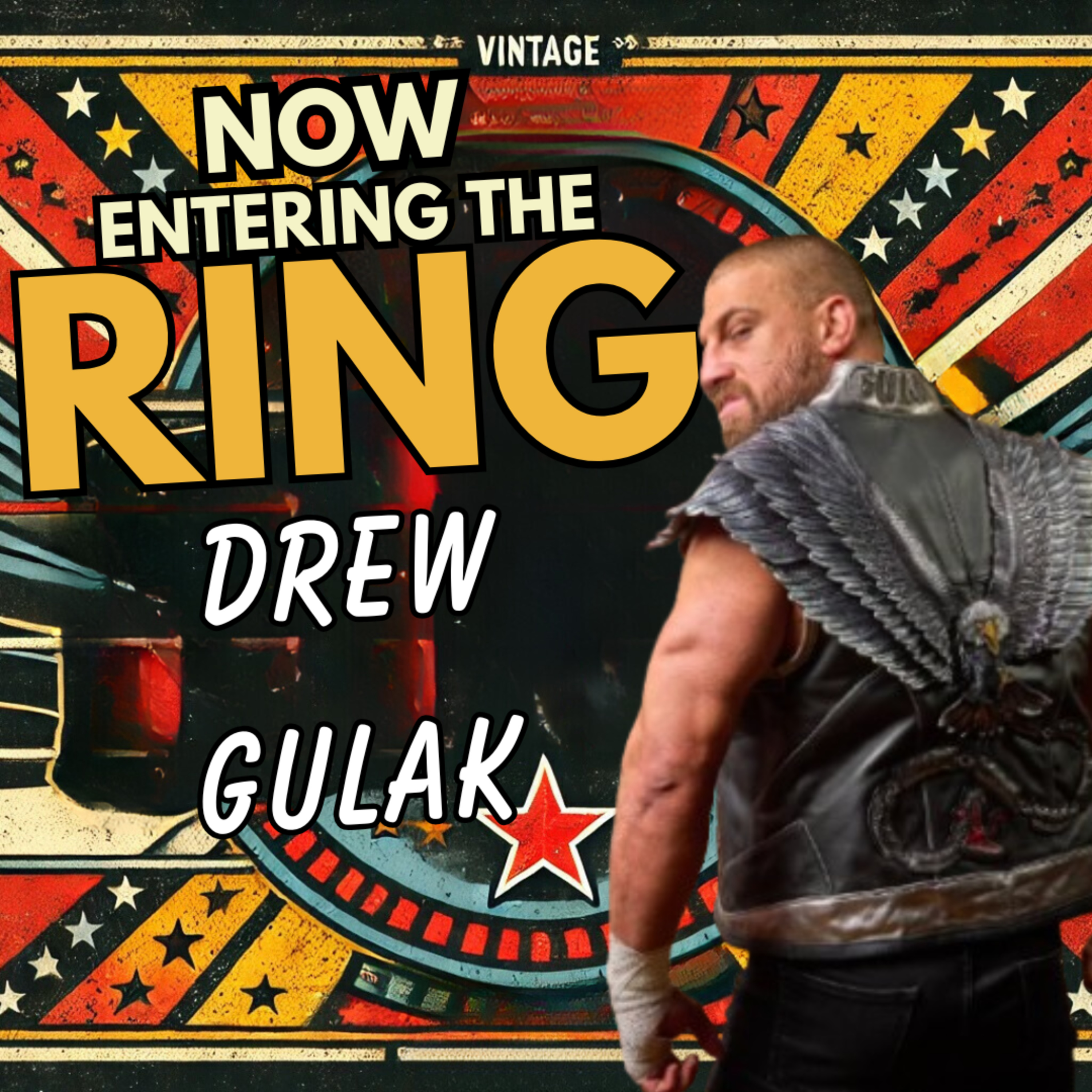 DREW GULAK IS NOW ENTERING THE RING  episode artwork