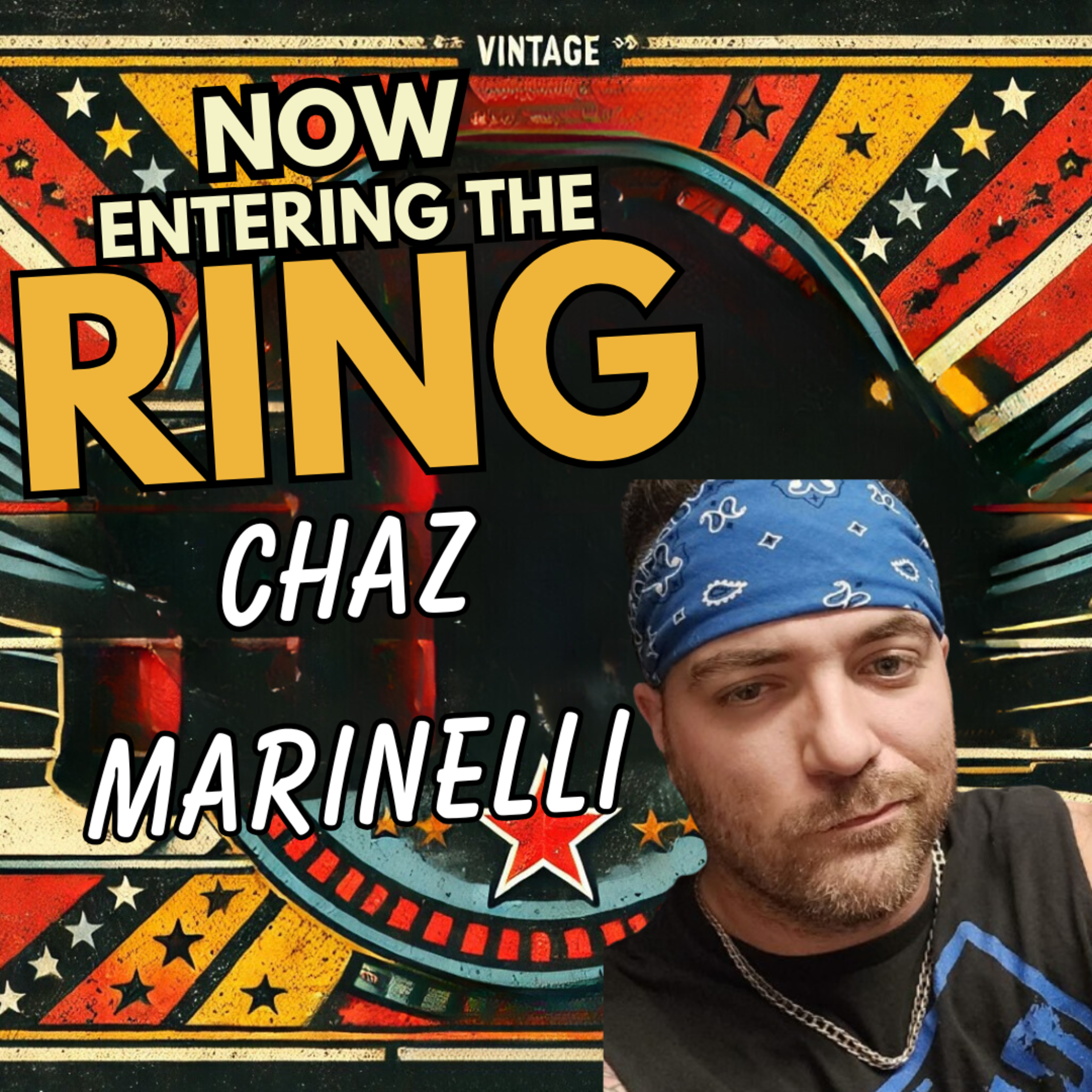 CHAZ MARINELLI IS NOW ENTERING THE RING  episode artwork
