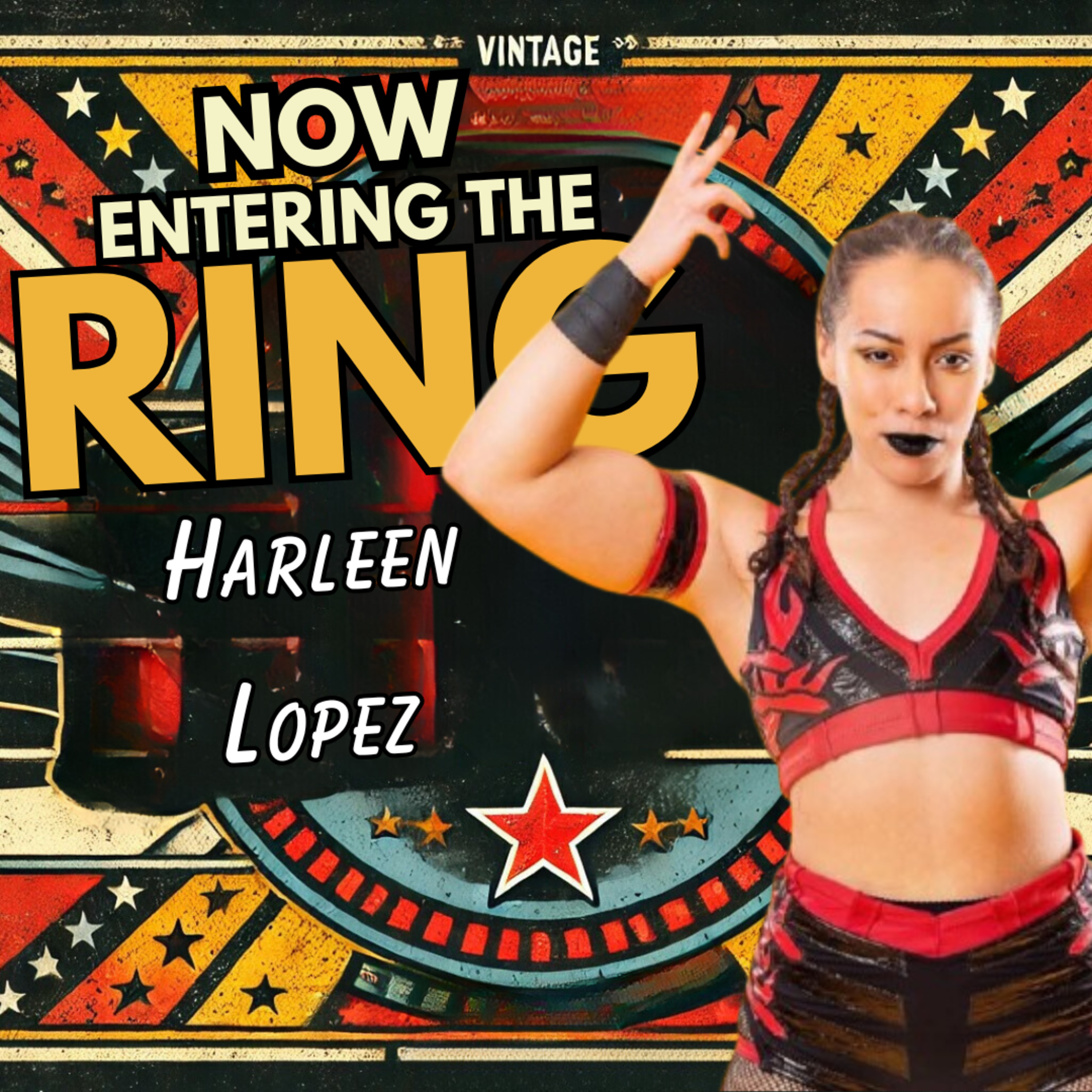 HARLEEN LOPEZ IS NOW ENTERING THE RING episode artwork