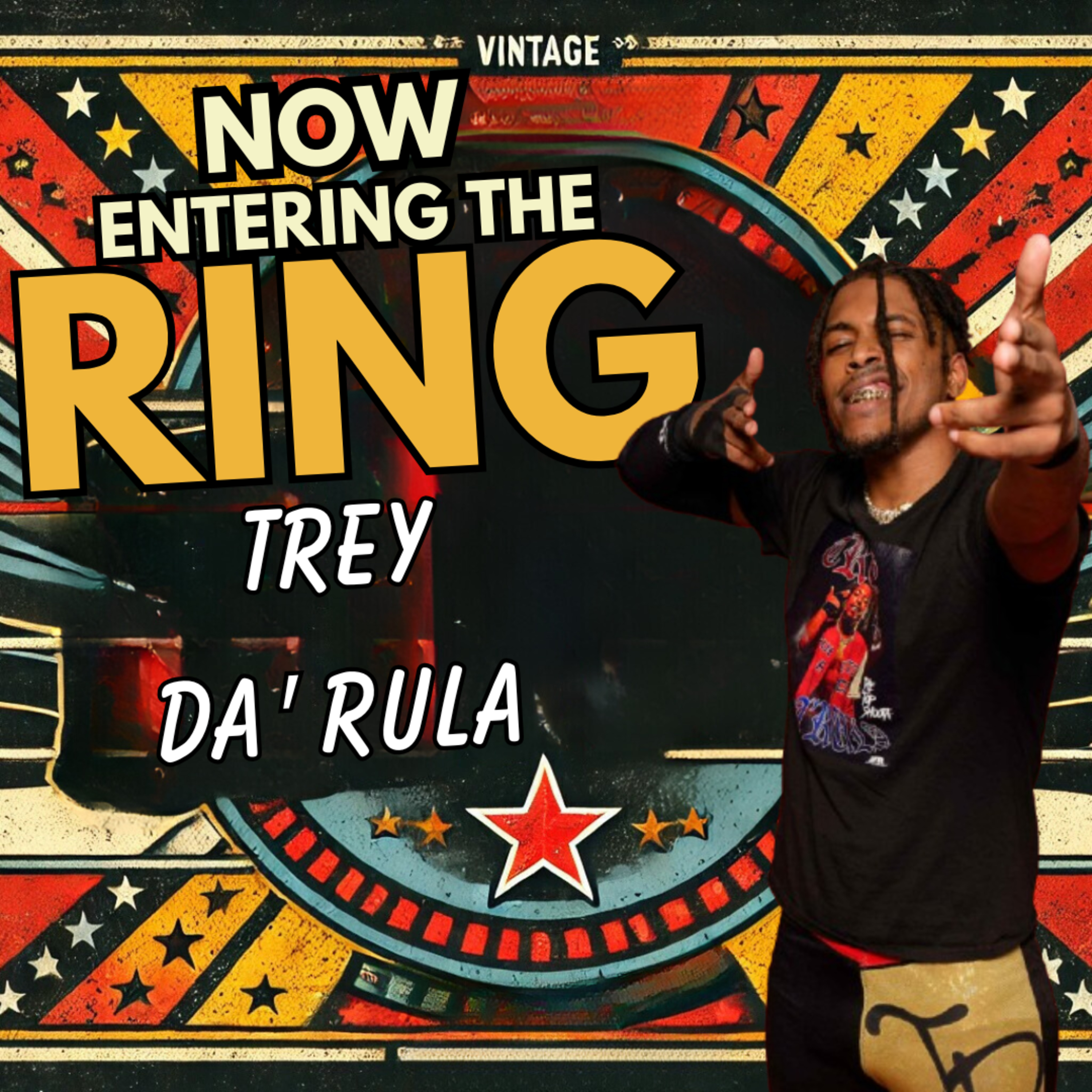 TREY DA' RULA IS NOW ENTERING THE RING  episode artwork