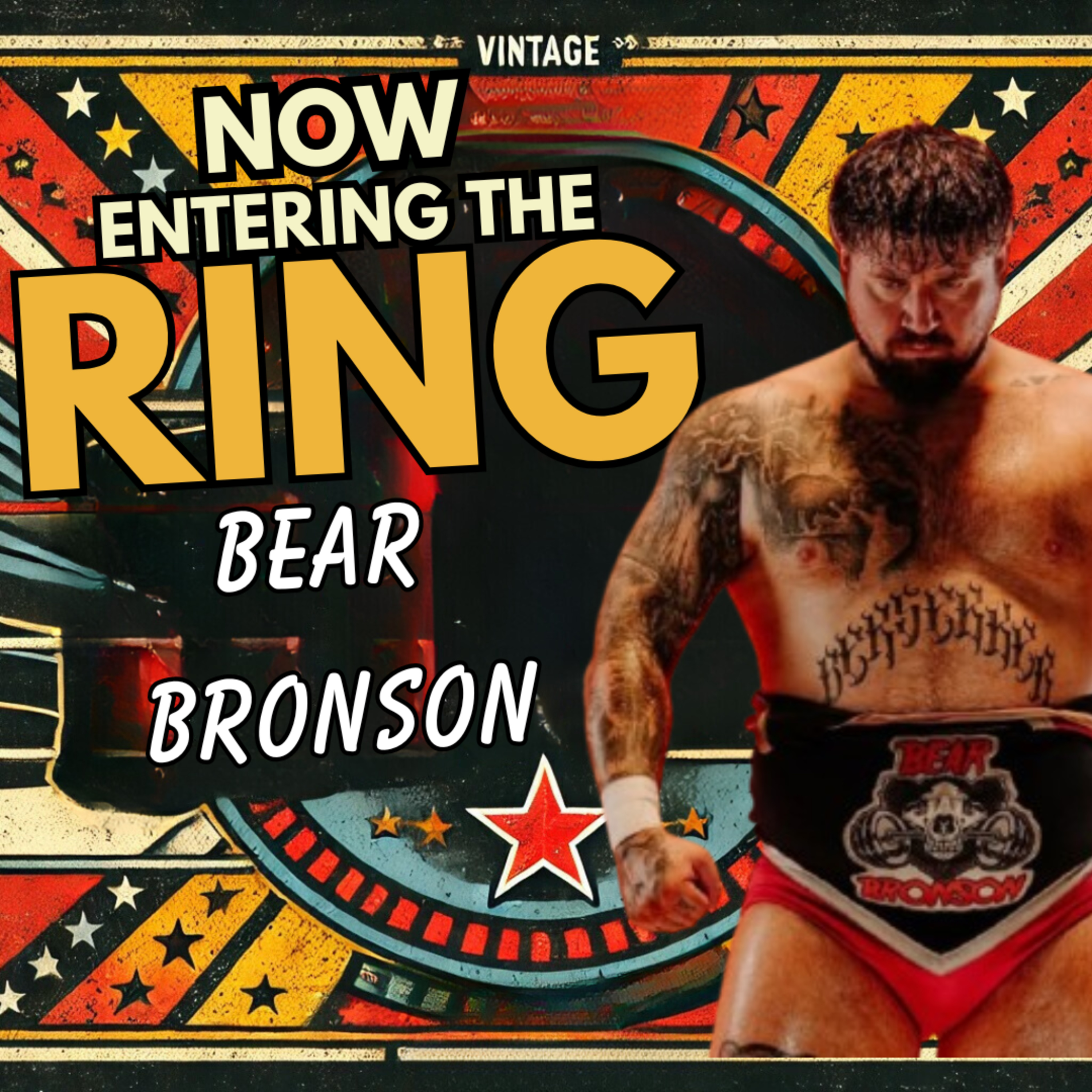 BEAR BRONSON IS NOW ENTERING THE RING  episode artwork