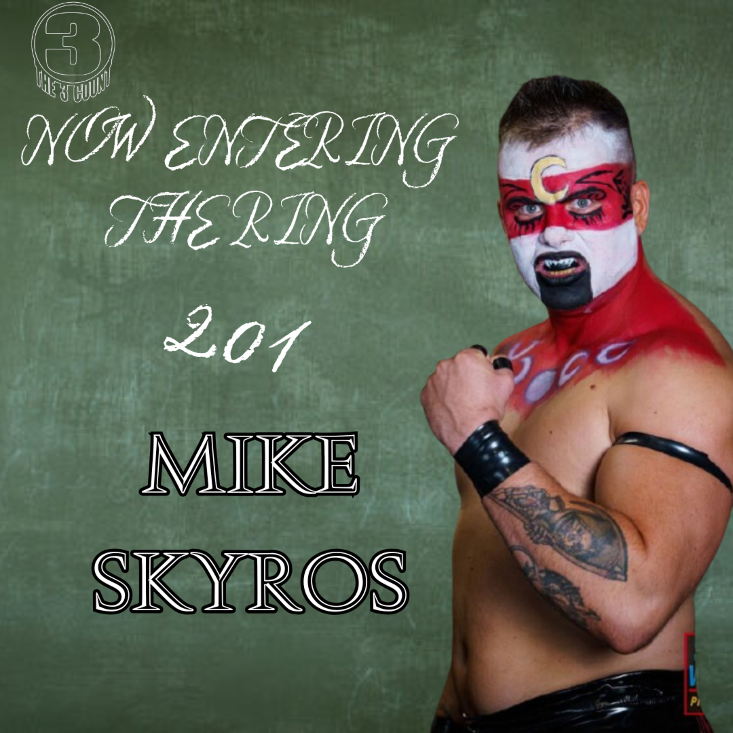 NOW ENTERING THE RING 201 WITH MIKE SKYROS episode artwork