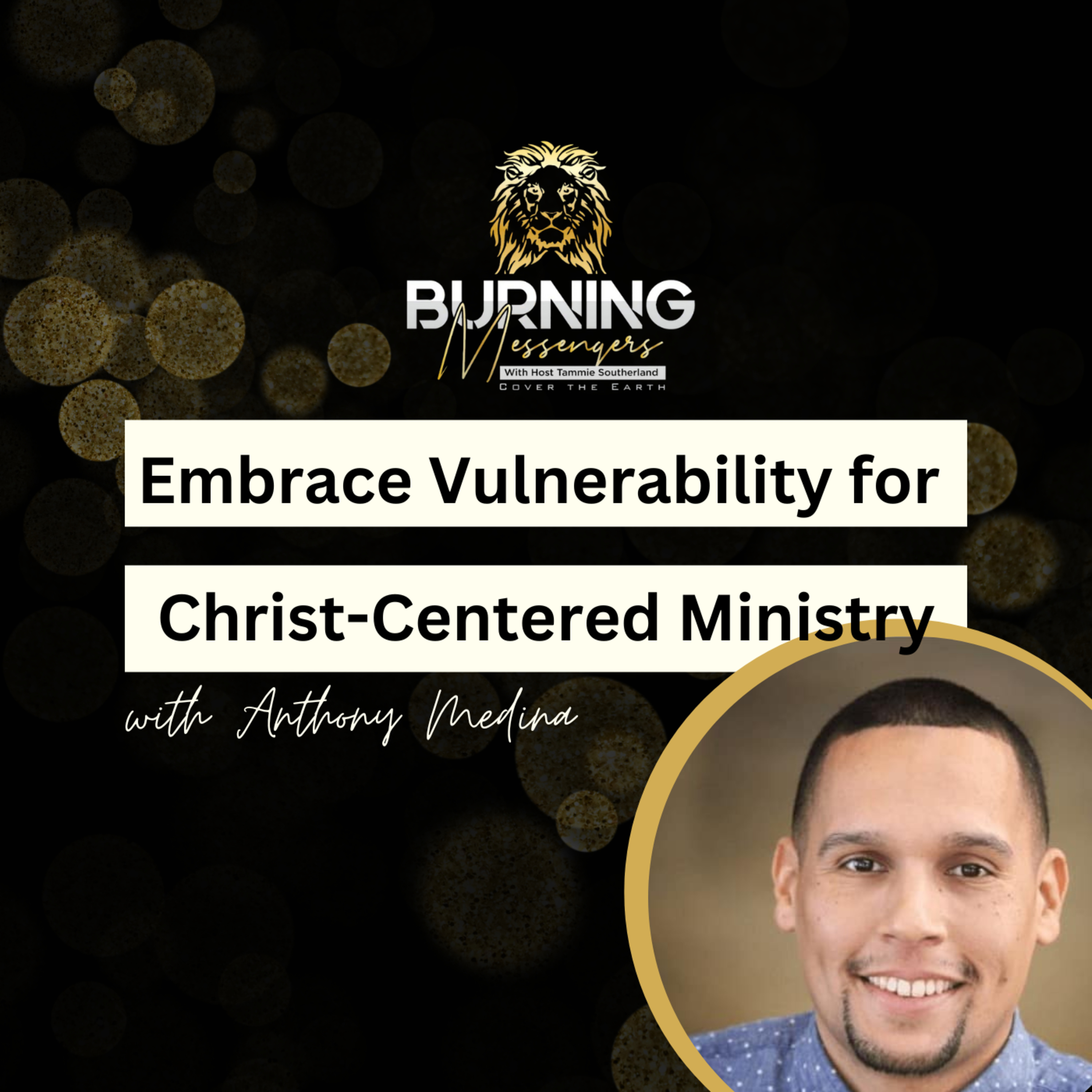 Burning Messengers with Tammie Southerland