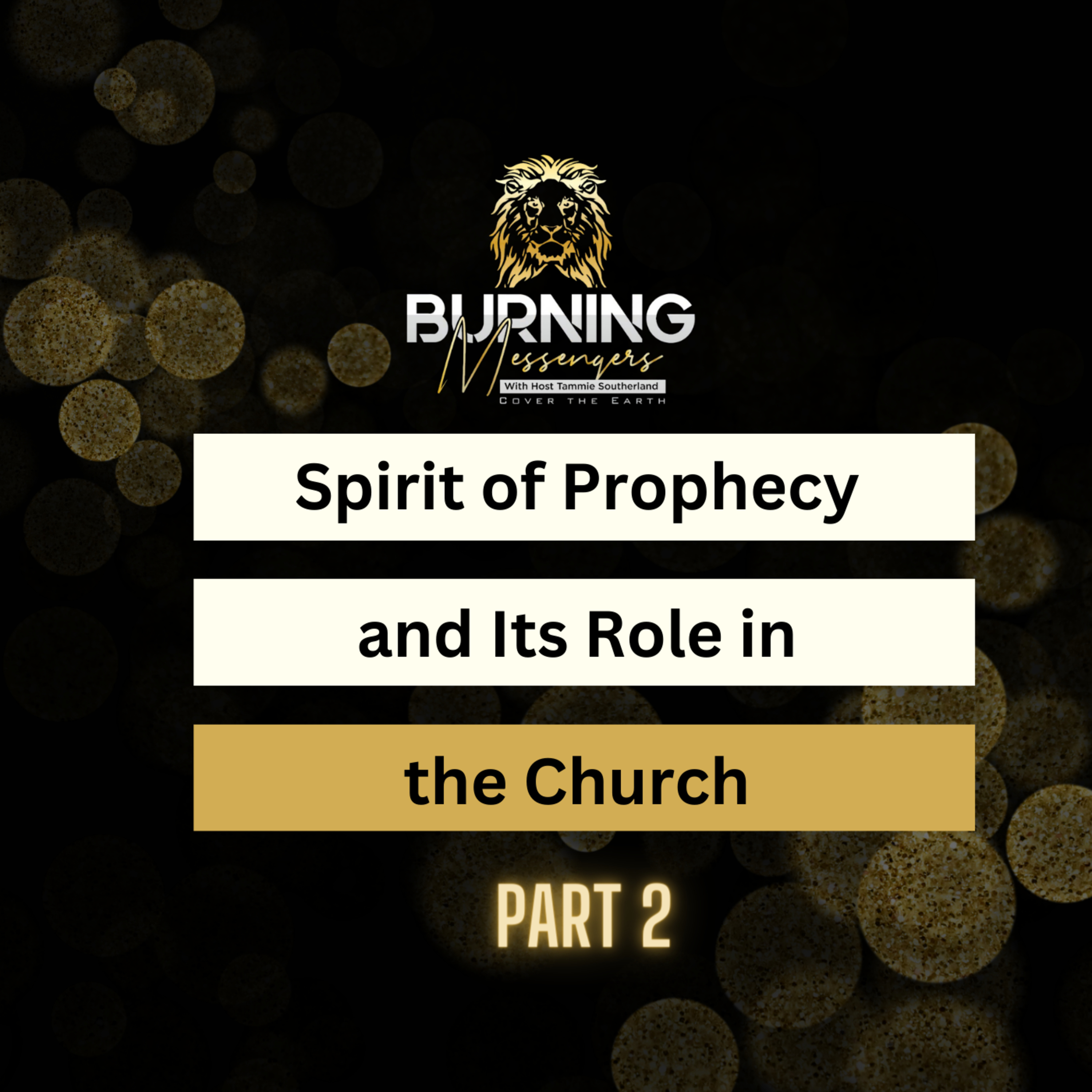 Burning Messengers with Tammie Southerland