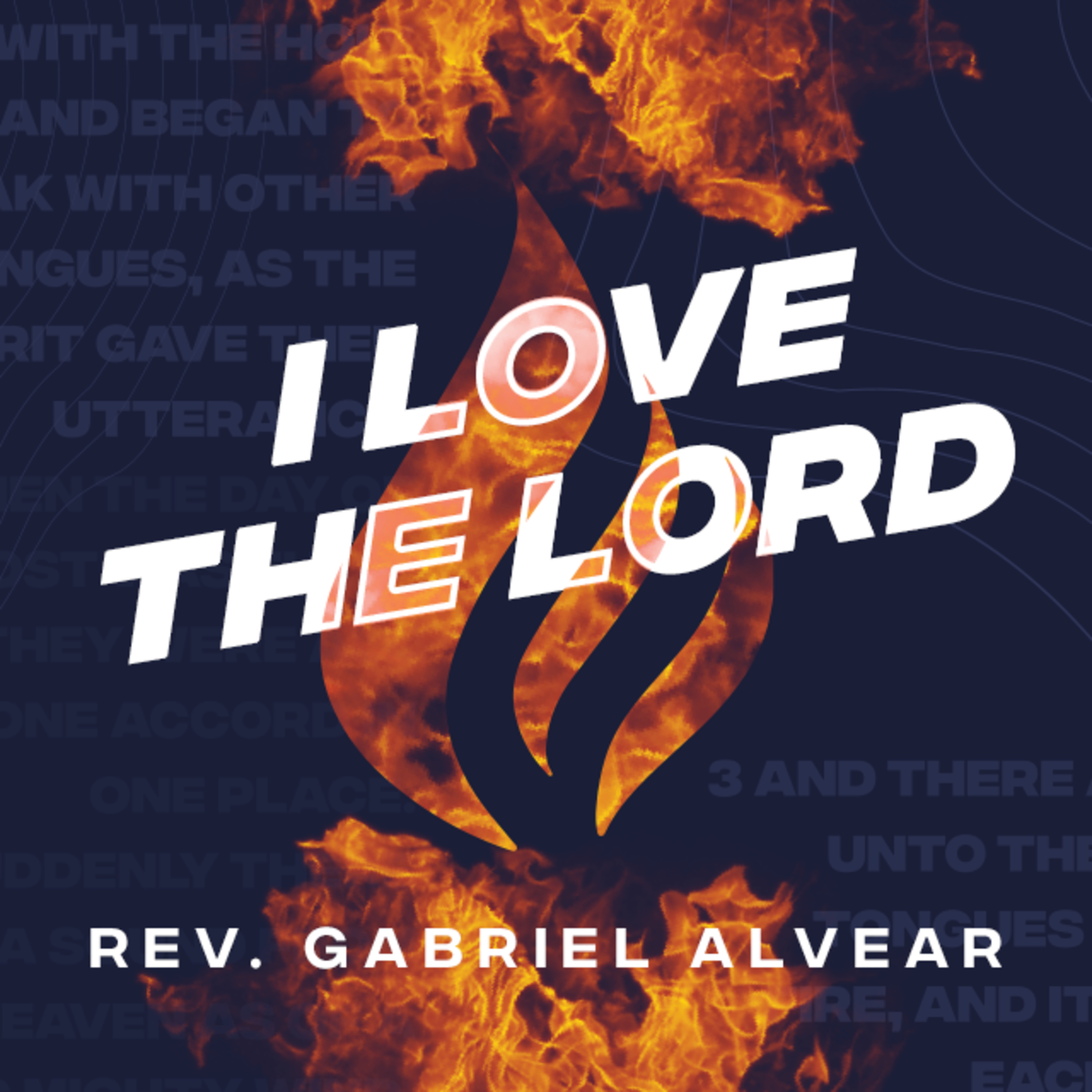 “I Love The Lord" | Assistant Pastor Gabriel Alvear  |  Sunday AM Service  |  05/21/2023 episode artwork