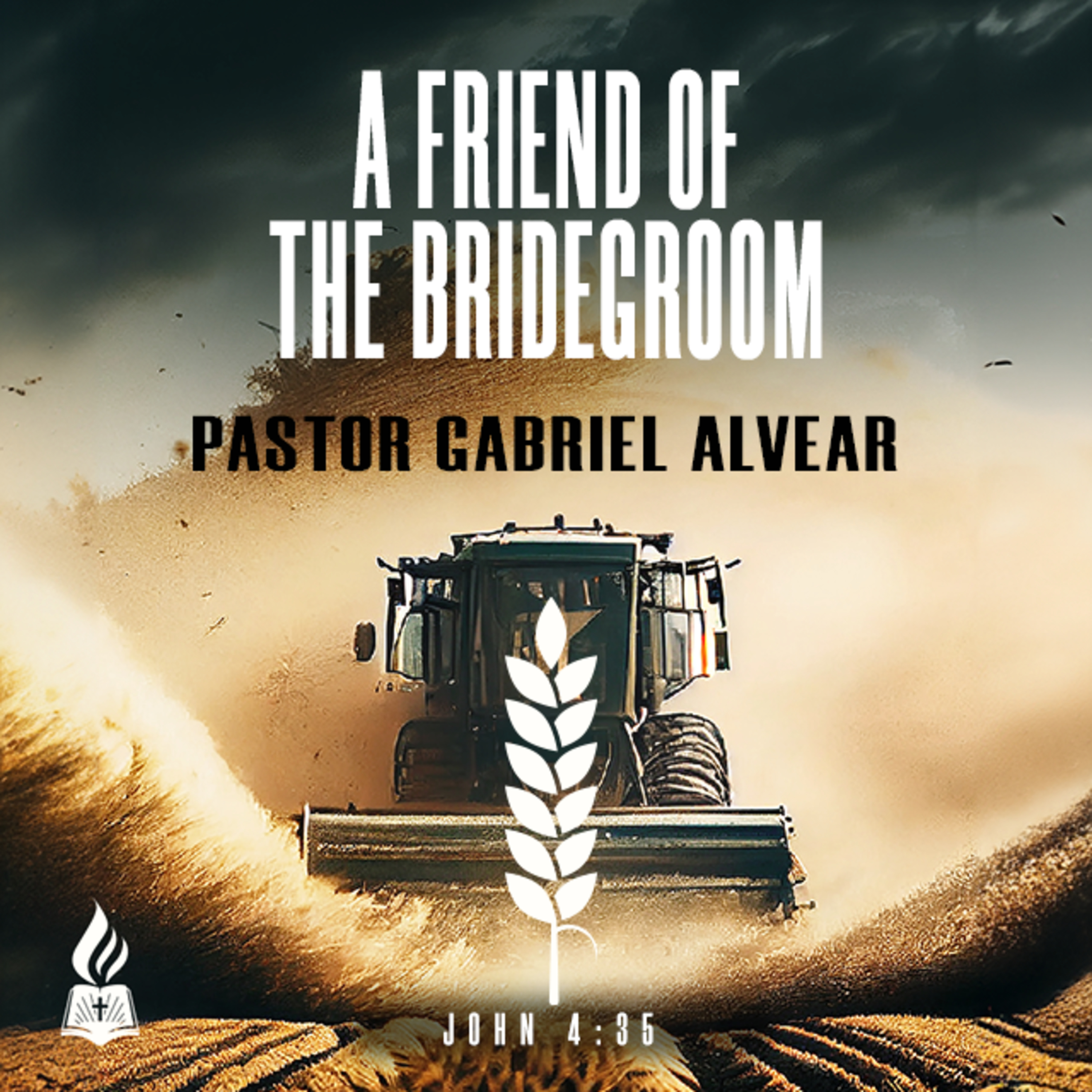 “A Friend Of The Bridegroom“ | Pastor Gabriel Alvear | Sunday AM Service  |  10/15/2023 episode artwork