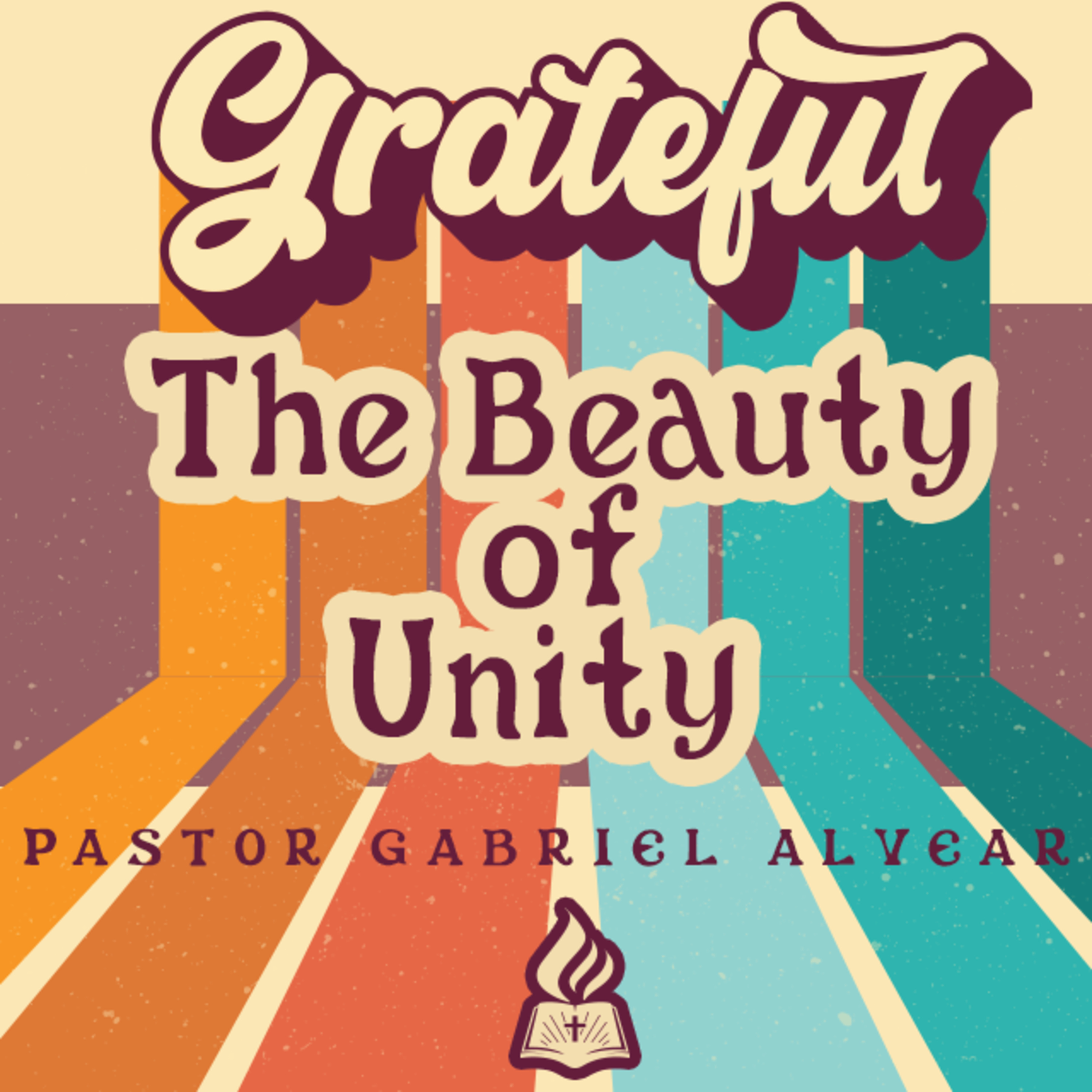 “The Beauty of Unity" | Pastor Gabriel Alvear  |  Sunday AM Service  |  11/12/2023 episode artwork