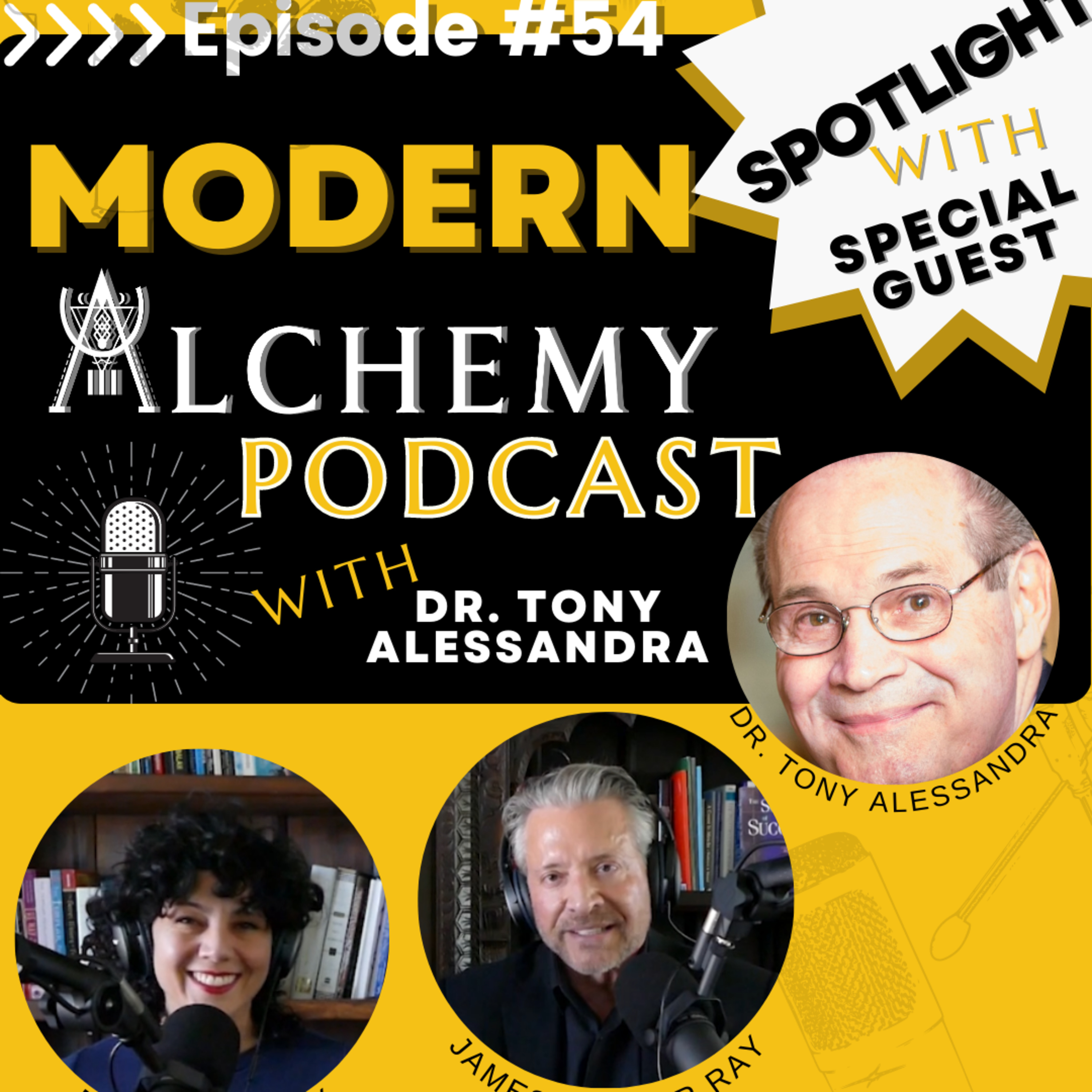Modern Alchemy with James Arthur Ray and Bersabeh Ray