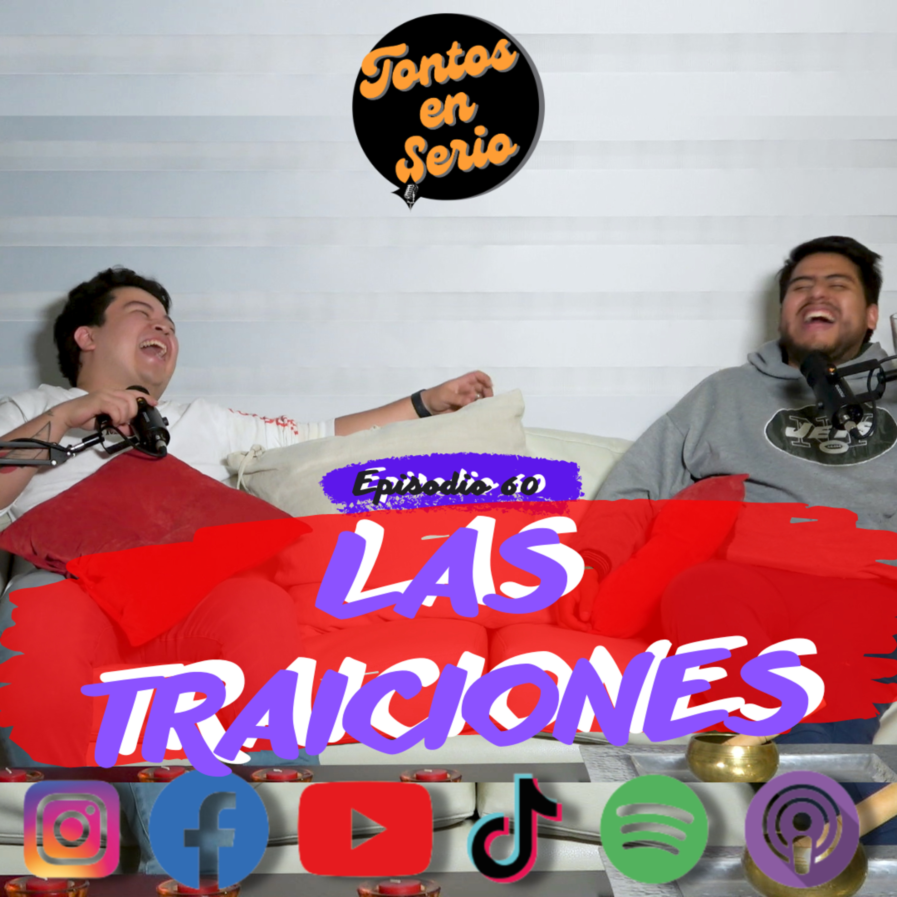 Tontos En Serio - Episodio 60 - Las traiciones episode artwork
