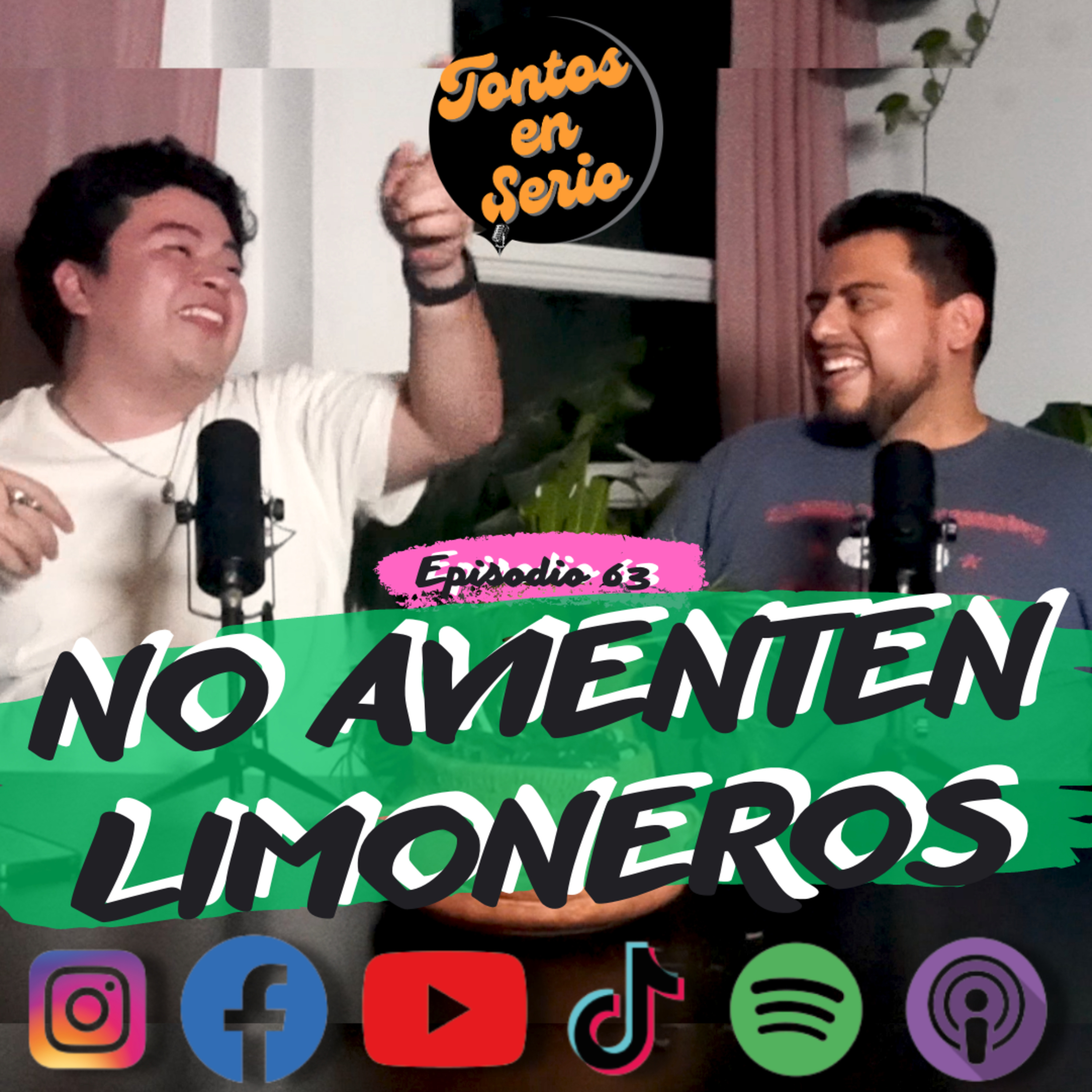 Tontos En Serio - Episodio 63 - No avienten limoneros episode artwork