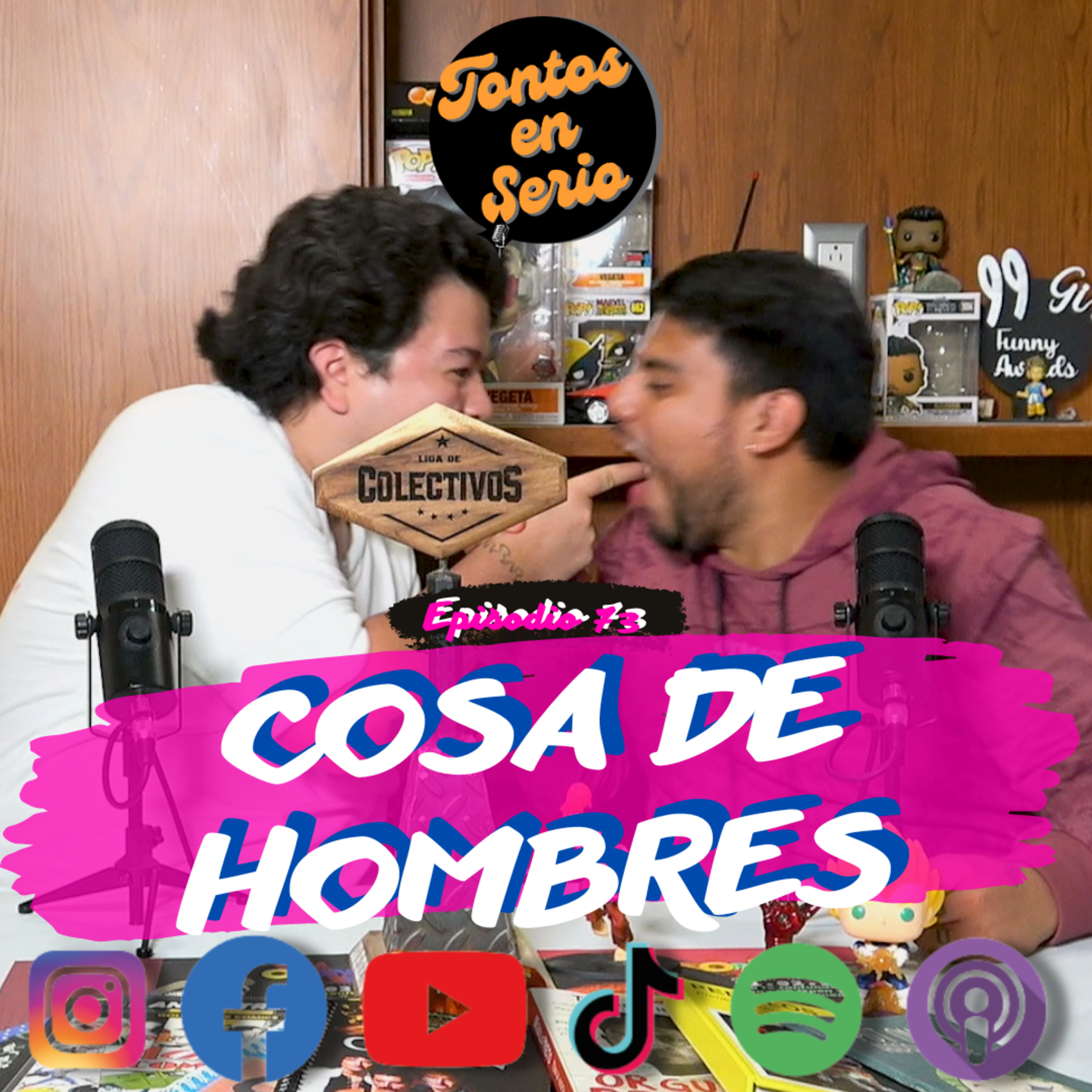 Tontos En Serio - Episodio 73 - Cosa de hombres episode artwork