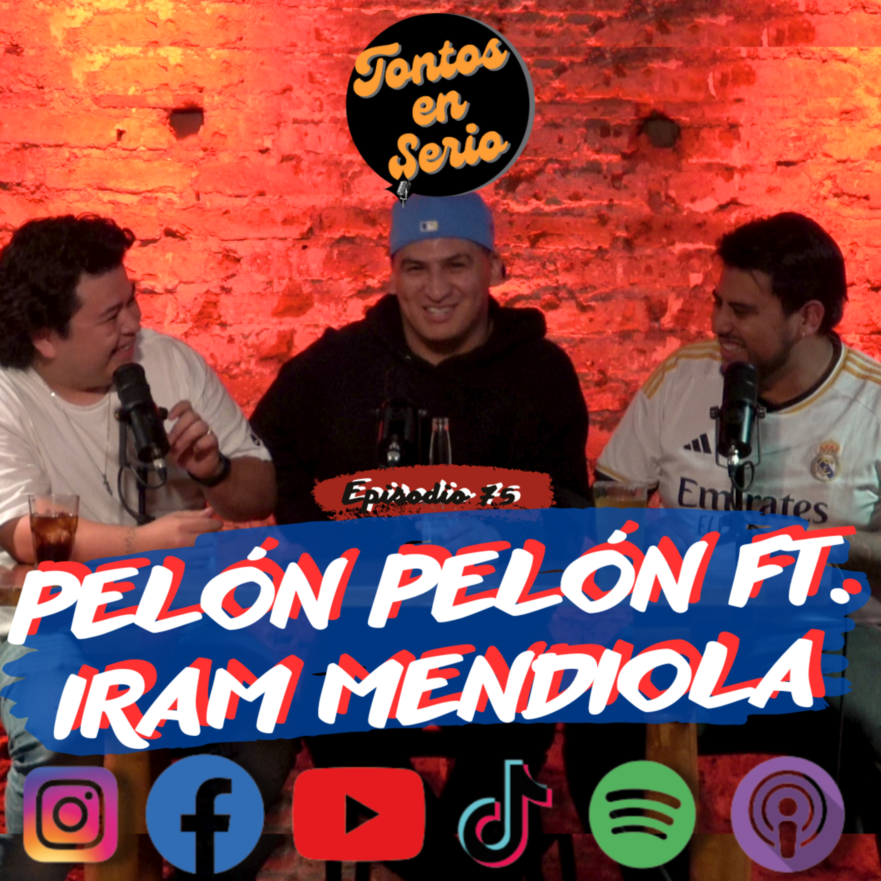Tontos En Serio - Episodio 75 - Pelón pelón Ft. Iram Mendiola episode artwork