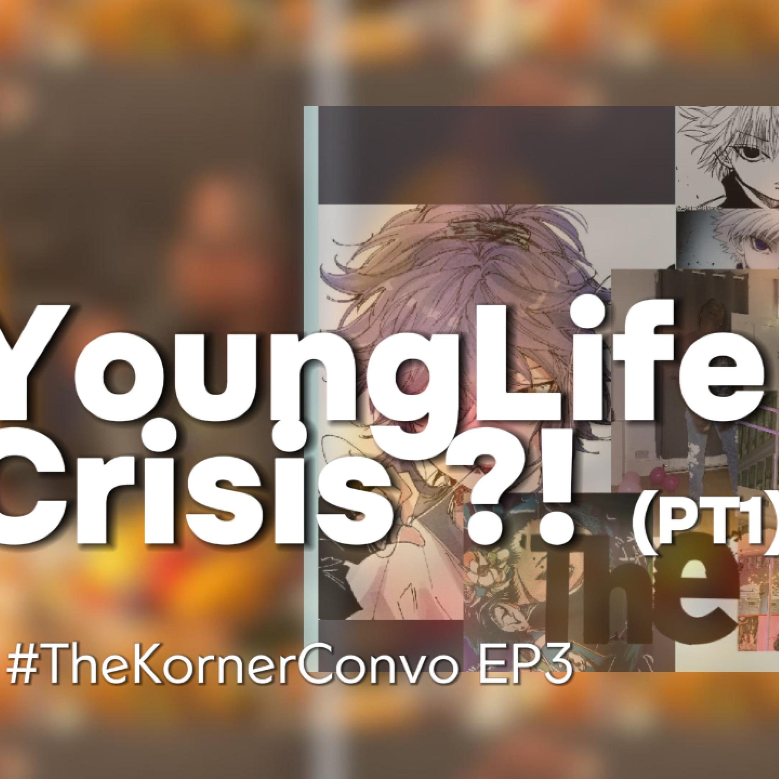 YoungLifeCrisis PT1 episode artwork