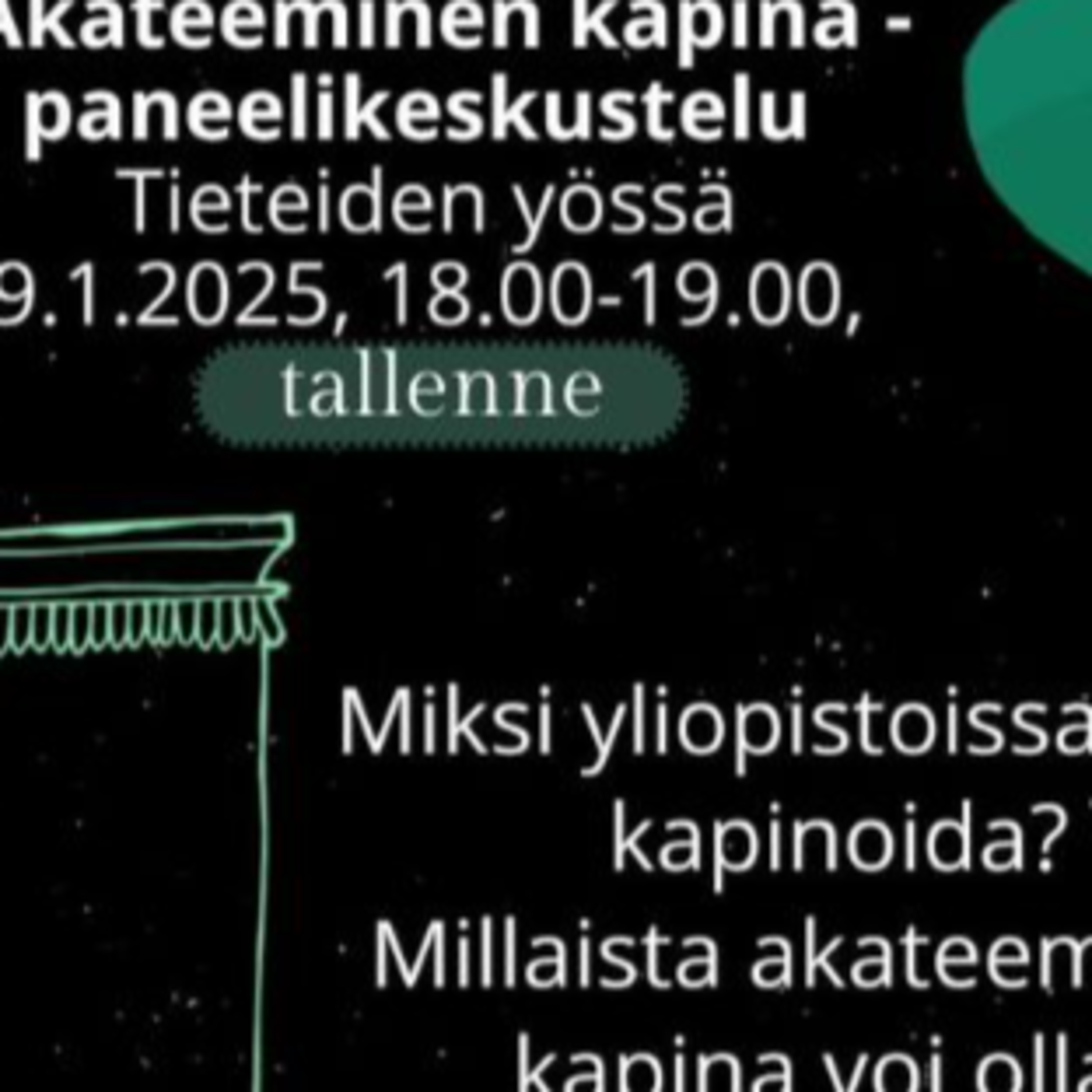 Bonus: Akateeminen kapina -paneelikeskustelu (Tieteiden yö 9.1.2025)