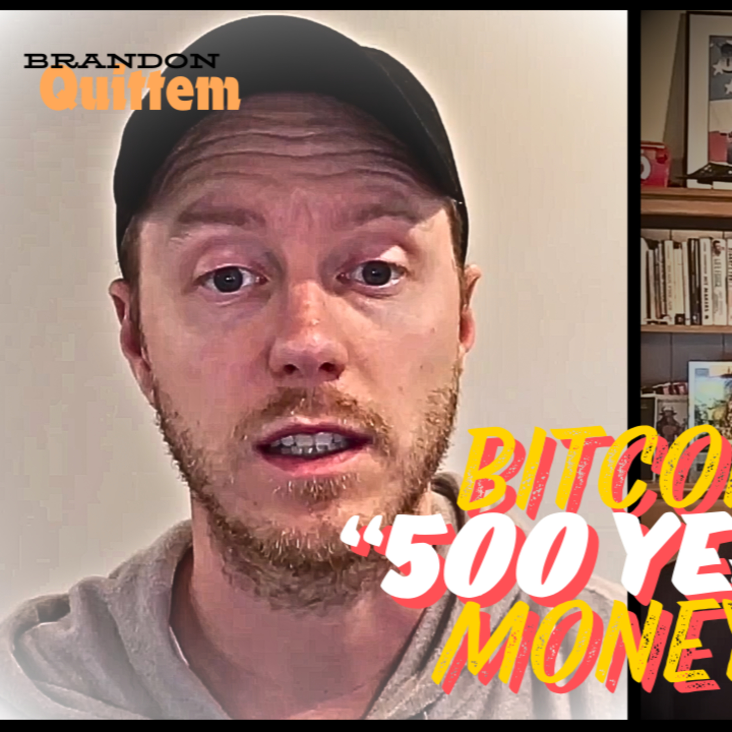 Brandon Quittem: Bitcoin is a “500 year money” bringing American political right and left together
