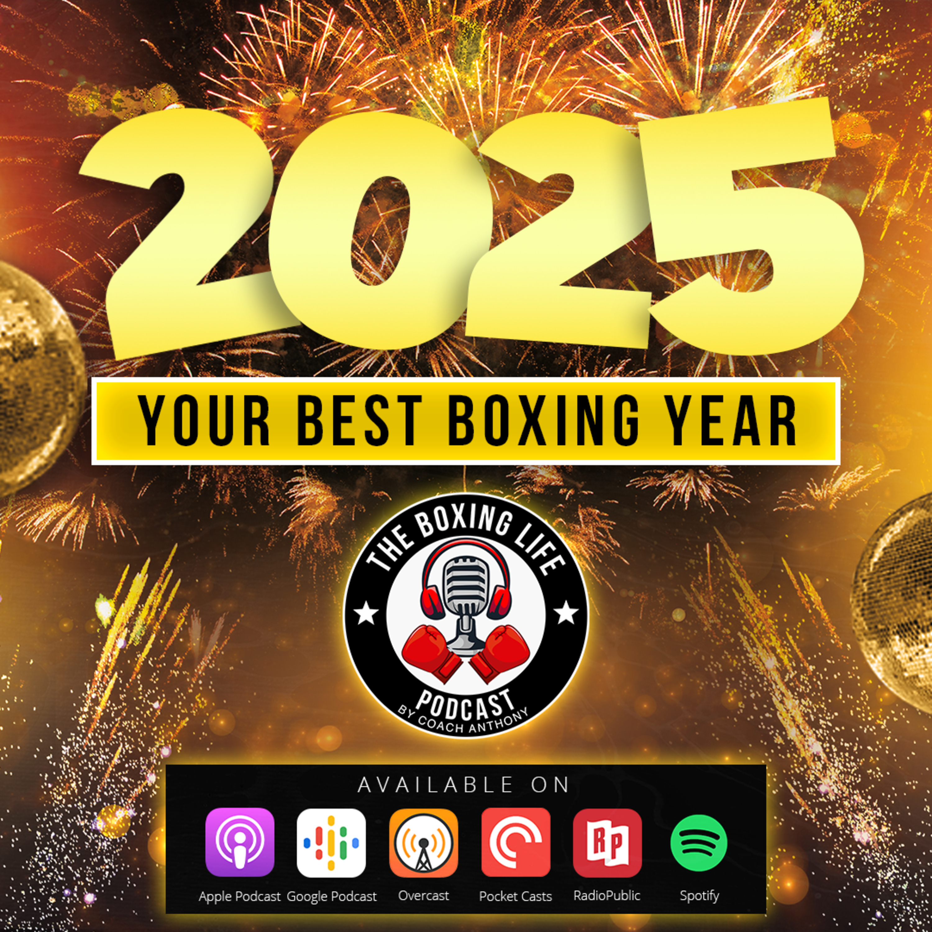 Make 2025 Your Best Year The Boxing Life Podcast - Episode 2